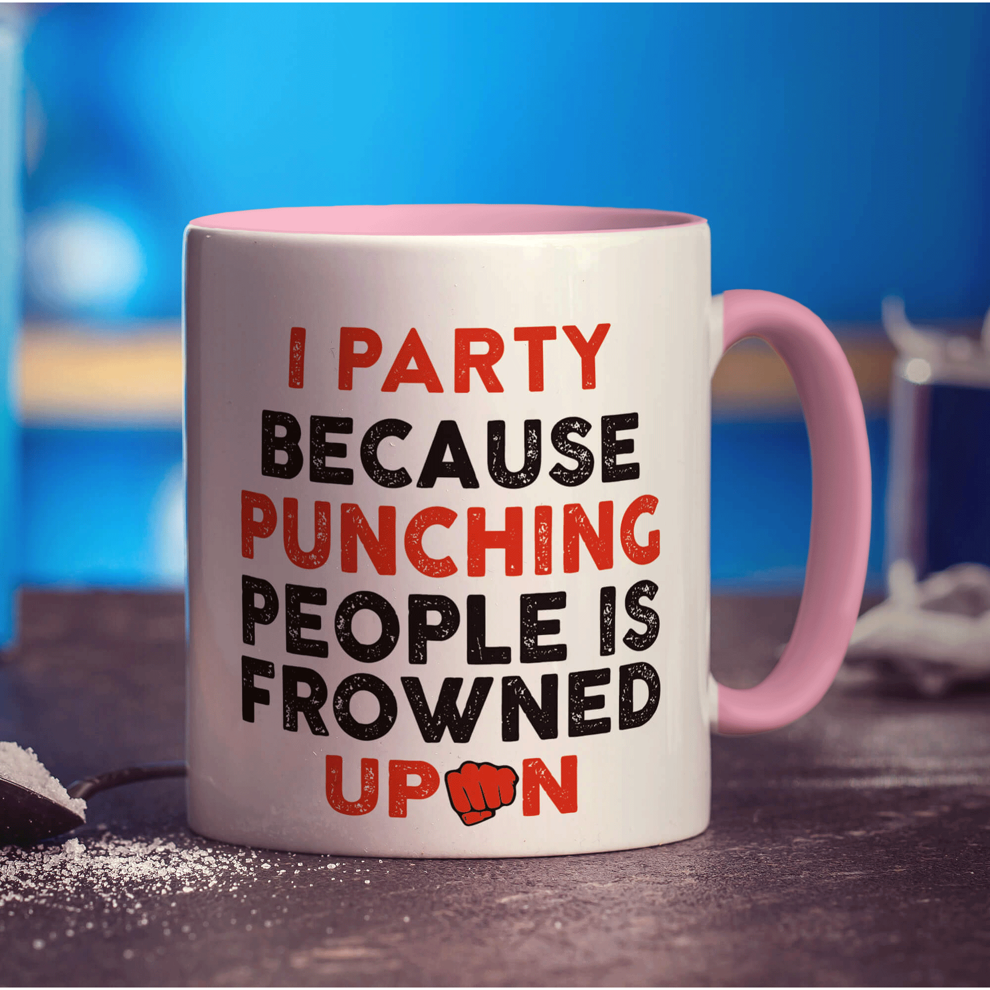 I Party Because Punching People is Frowned Upon Mug - Standard 330ml (11oz) / Pink