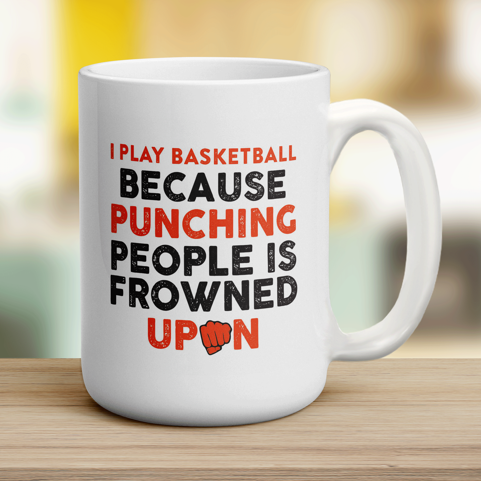 I Play Basketball Because Punching People is Frowned Upon Mug - Jumbo 440ml (15oz) / White