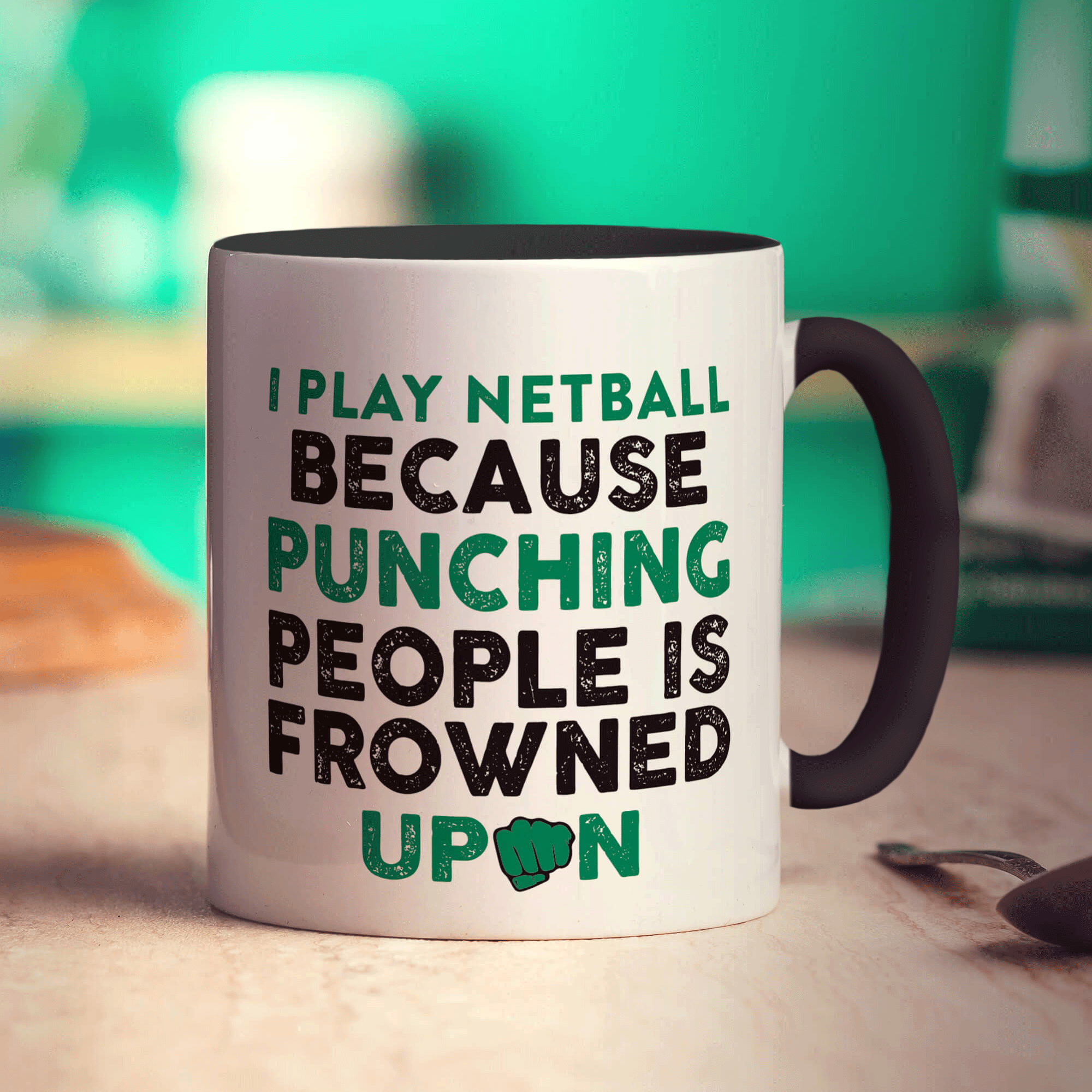 I Play Netball Because Punching People is Frowned Upon Mug