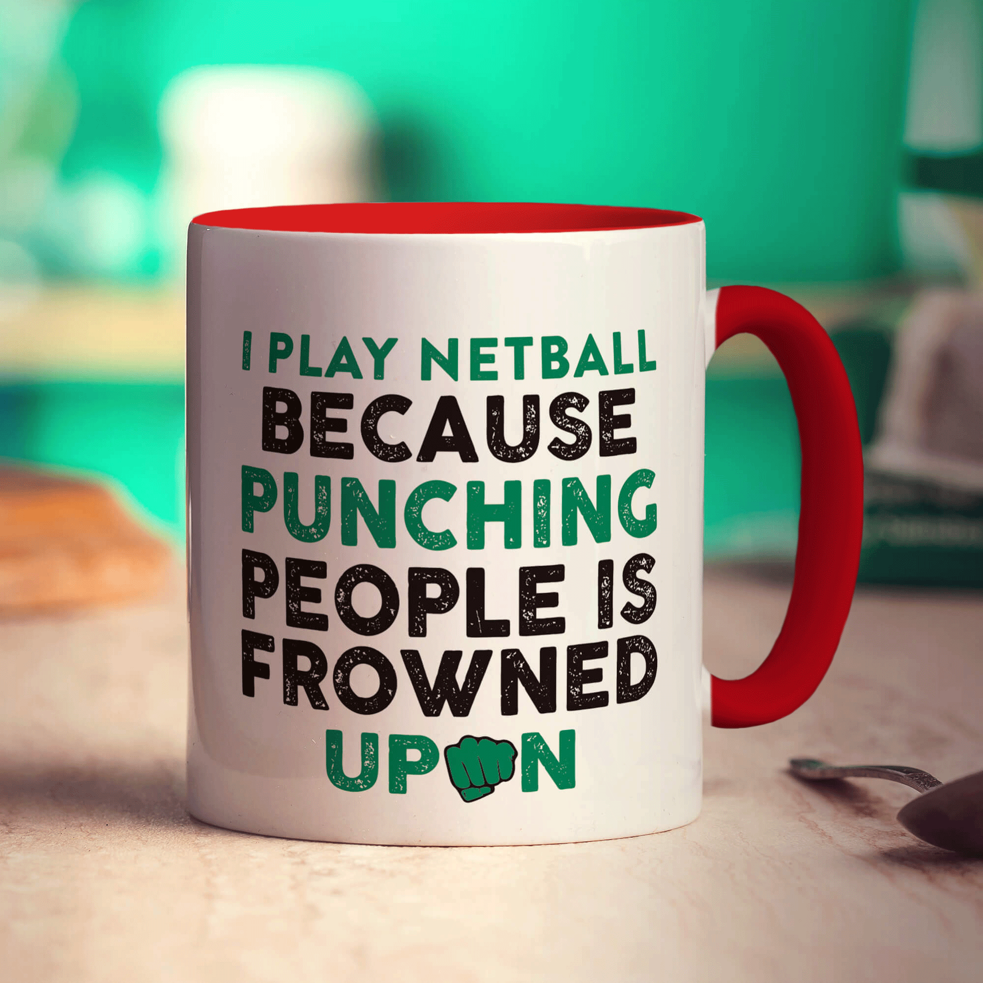 I Play Netball Because Punching People is Frowned Upon Mug