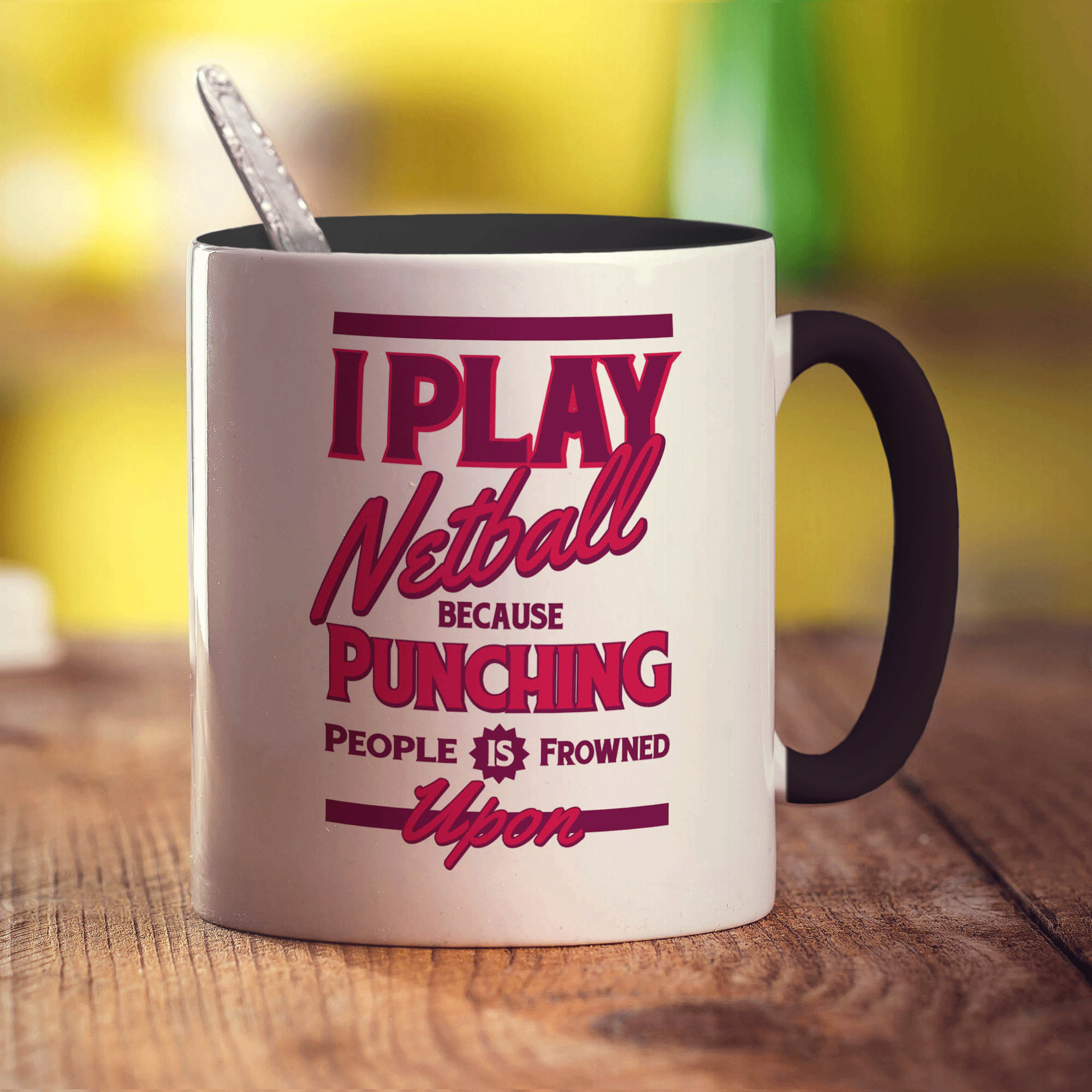 I Play Netball Because Punching People is Frowned Upon Mug - Standard 330ml (11oz) / Black
