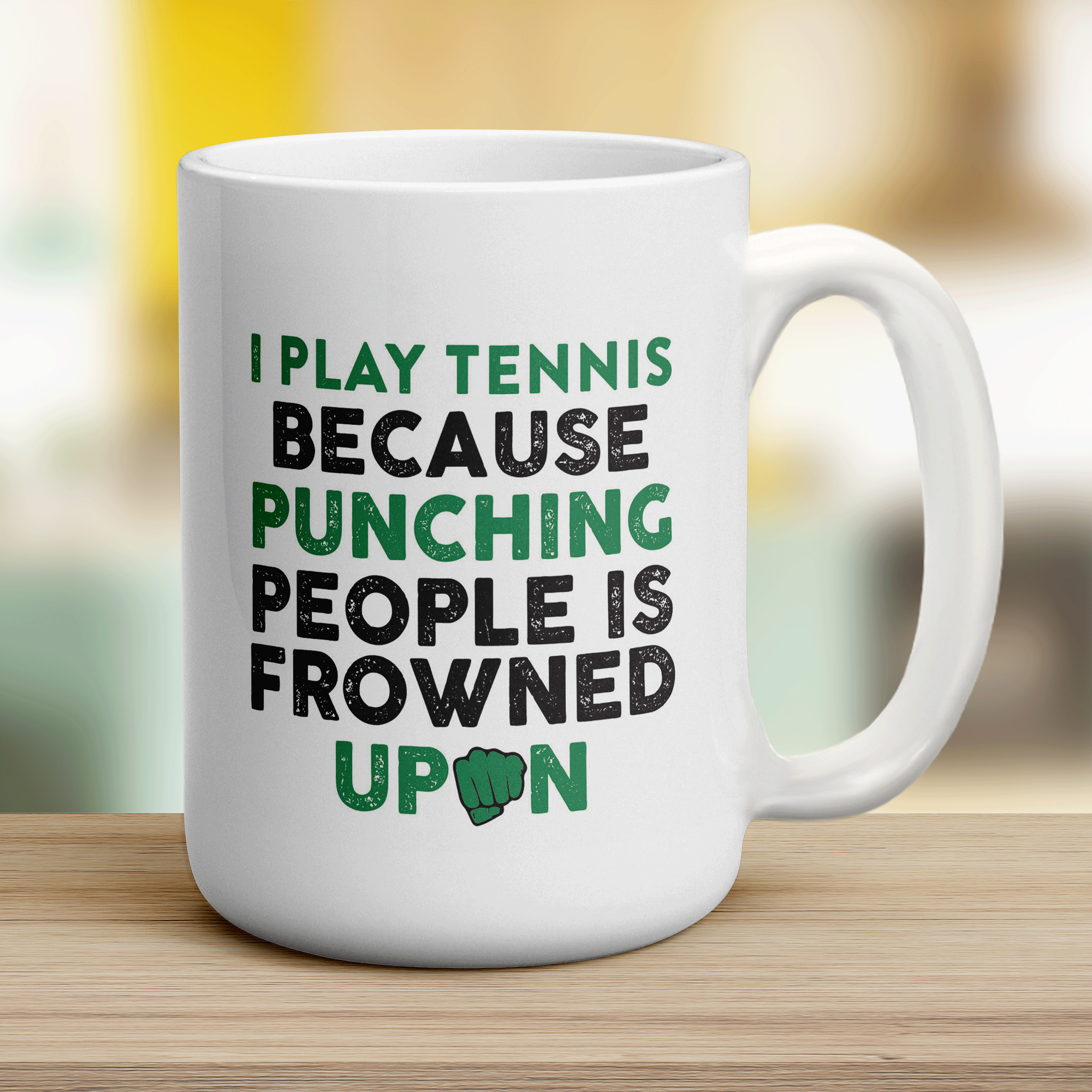 I Play Tennis Because Punching People is Frowned Upon Mug - Jumbo 440ml (15oz) / White