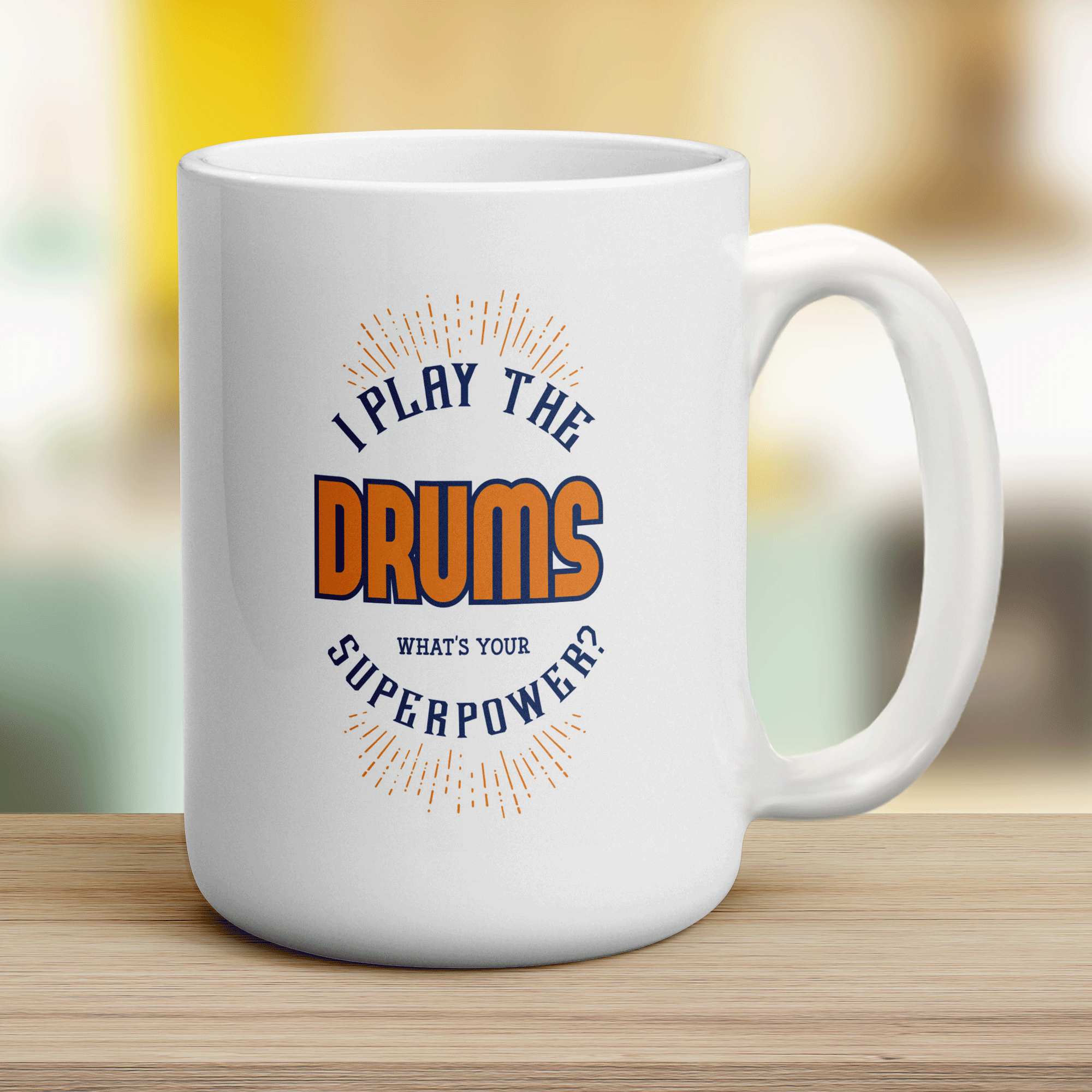 I Play The Drums. What's Your Superpower Mug - Jumbo 440ml (15oz) / White