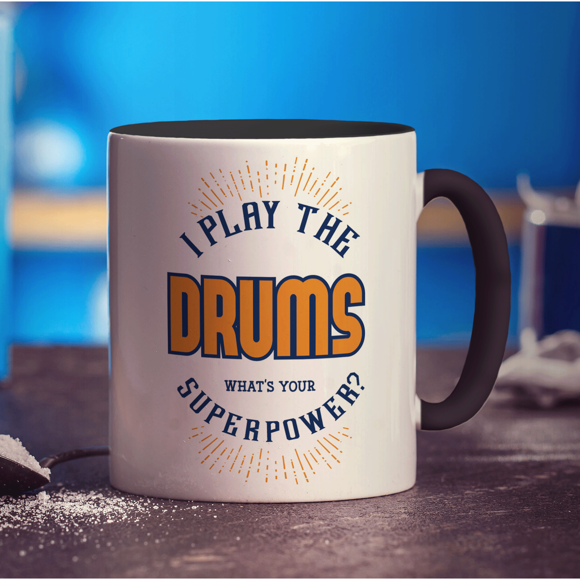 I Play The Drums. What's Your Superpower Mug - Standard 330ml (11oz) / Black