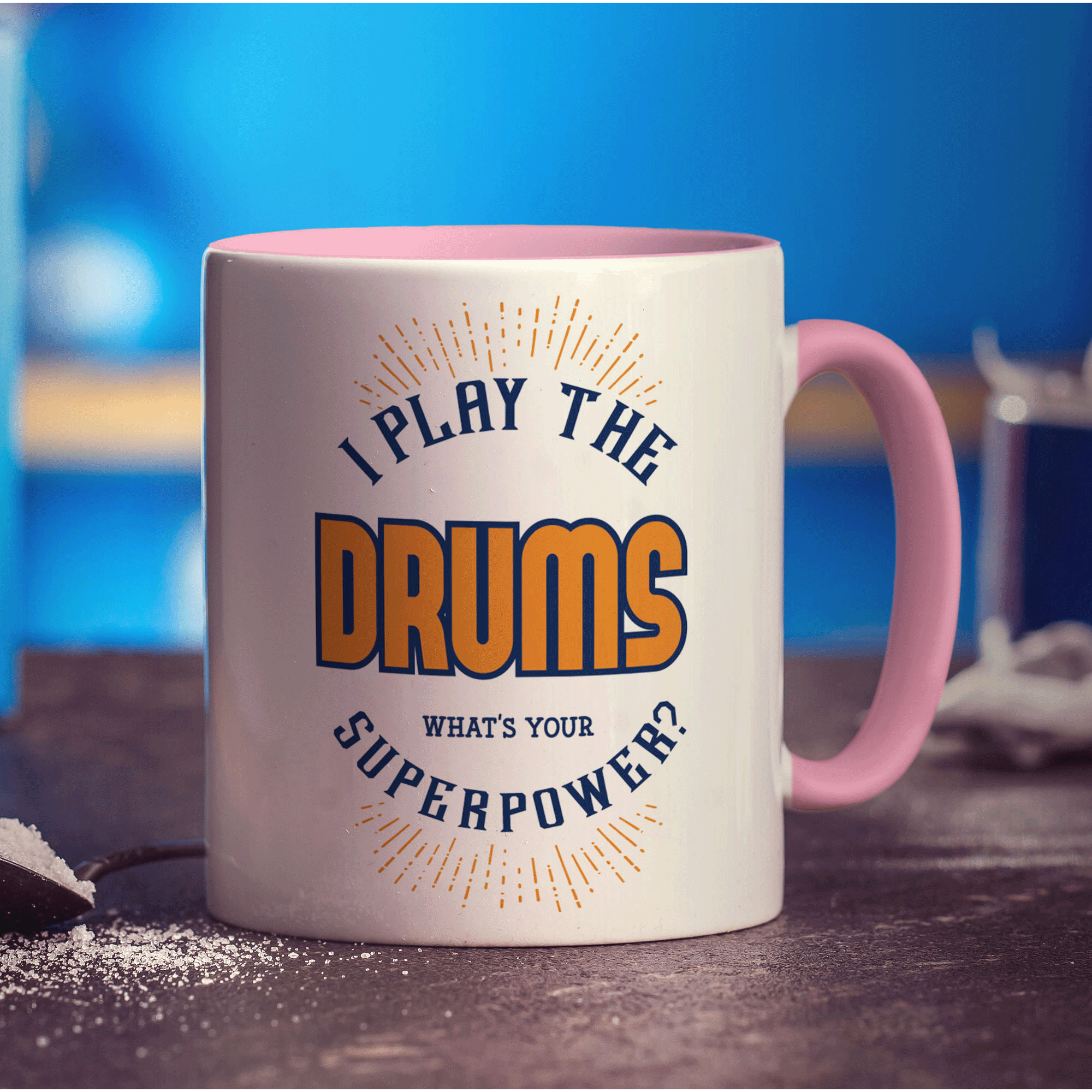 I Play The Drums. What's Your Superpower Mug - Standard 330ml (11oz) / Pink