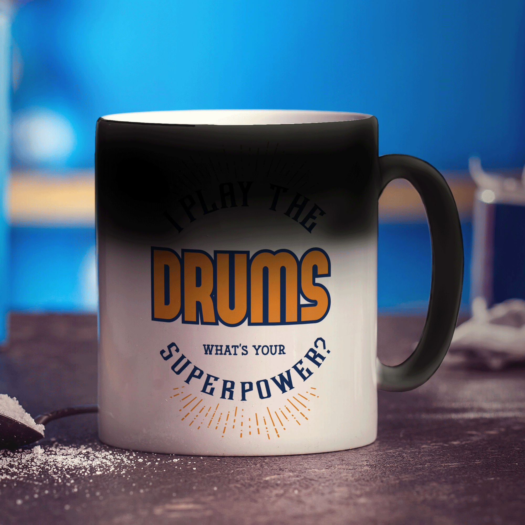 I Play The Drums. What's Your Superpower Mug - Standard 330ml (11oz) / Magic Mug