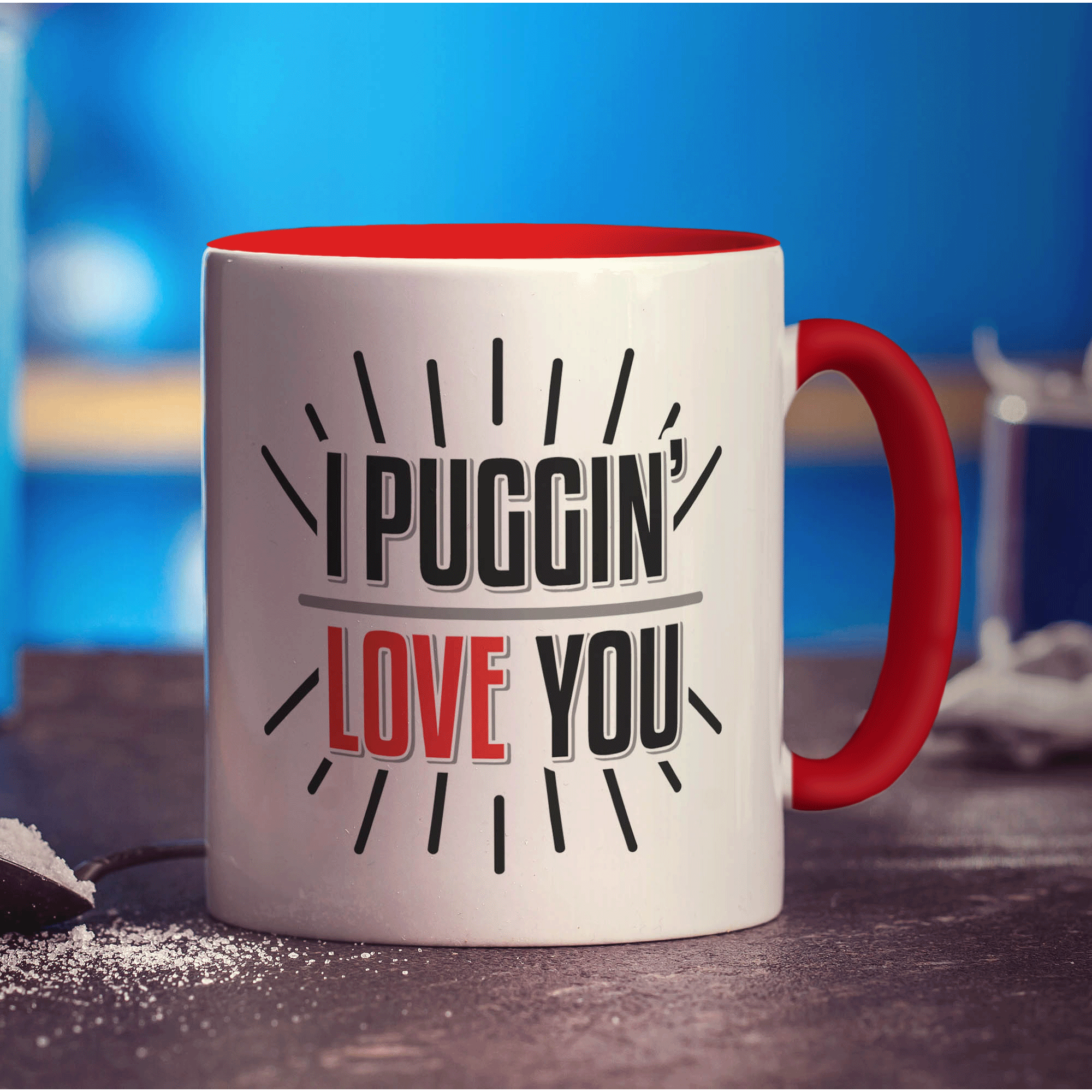 I Puggin' Love You Mug