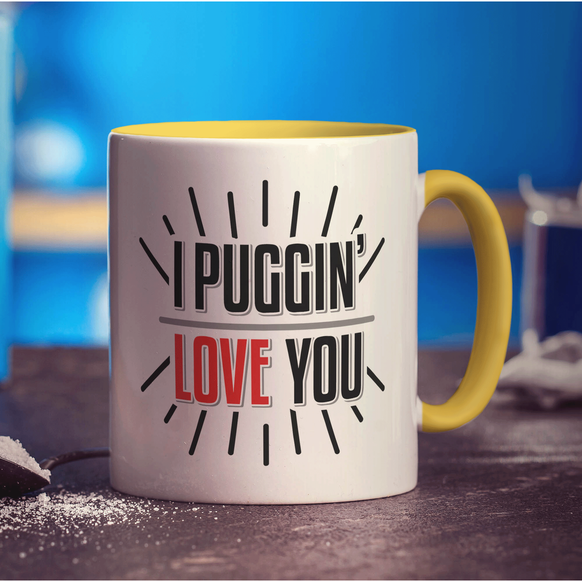 I Puggin' Love You Mug