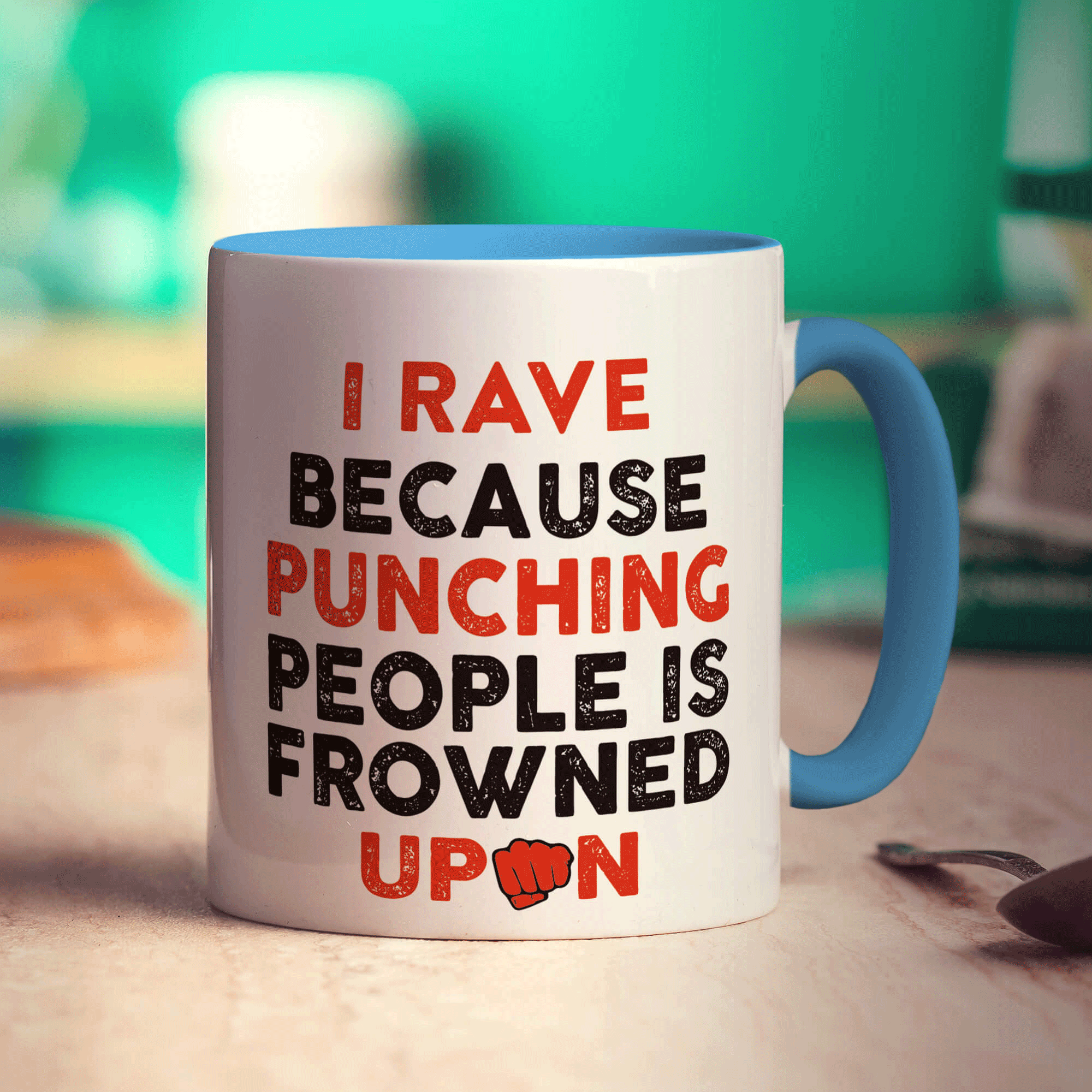 I Rave Because Punching People is Frowned Upon Mug - Standard 330ml (11oz) / Blue