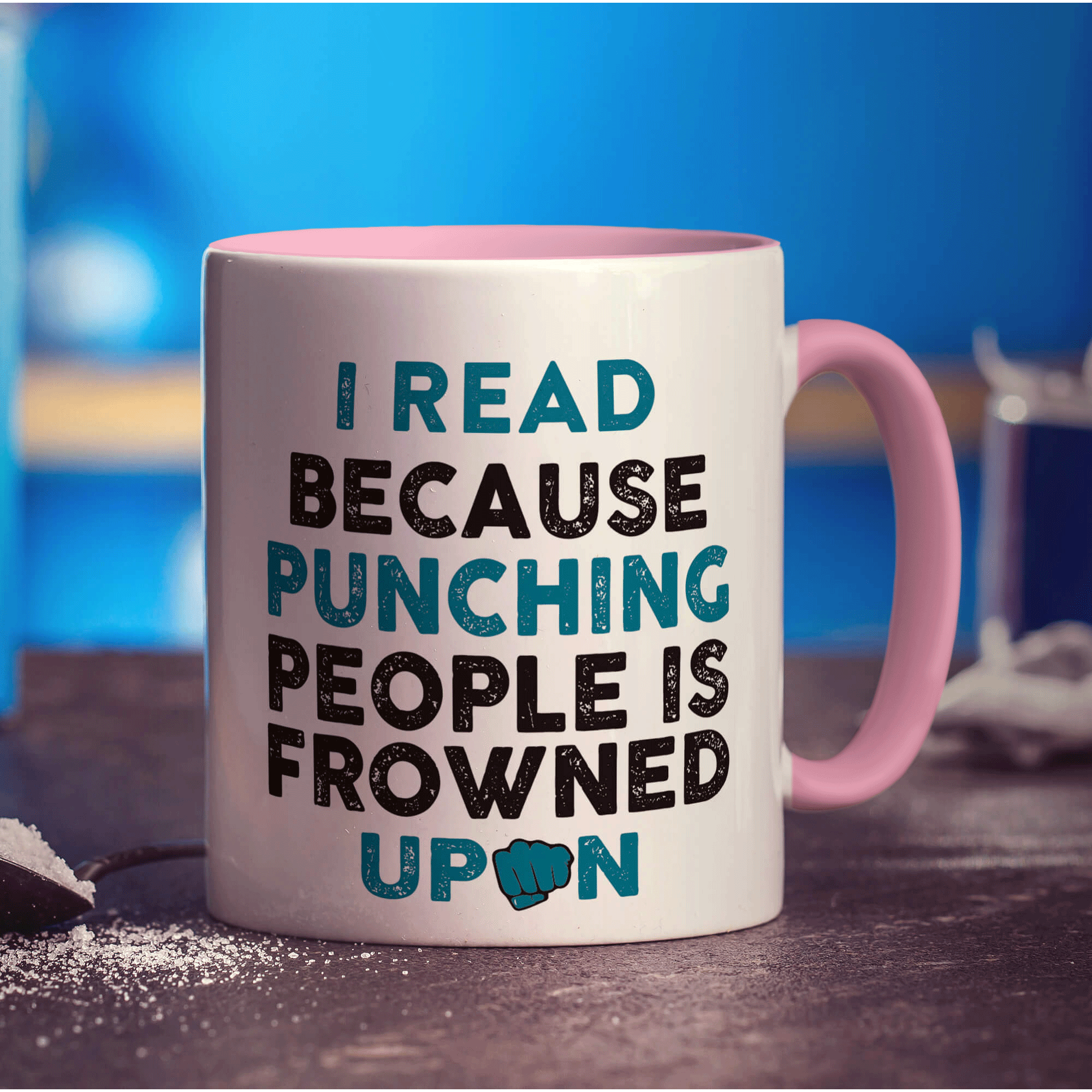 I Read Because Punching People is Frowned Upon Mug - Standard 330ml (11oz) / Pink