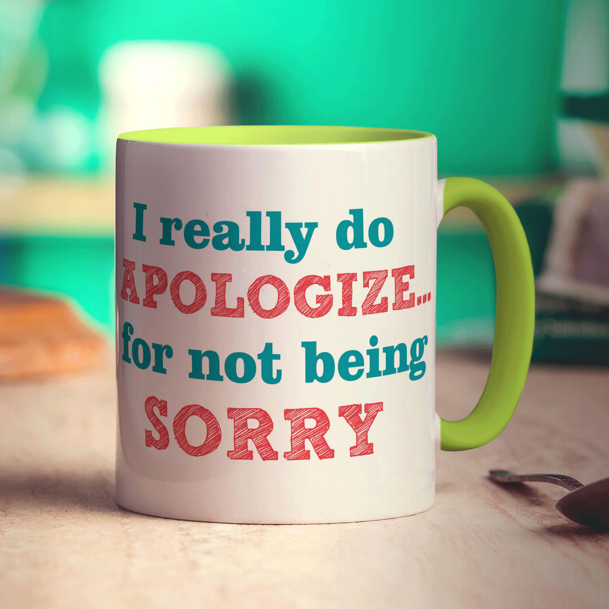 I Really Do Apologize For Not Being Sorry Mug - Standard 330ml (11oz) / Green
