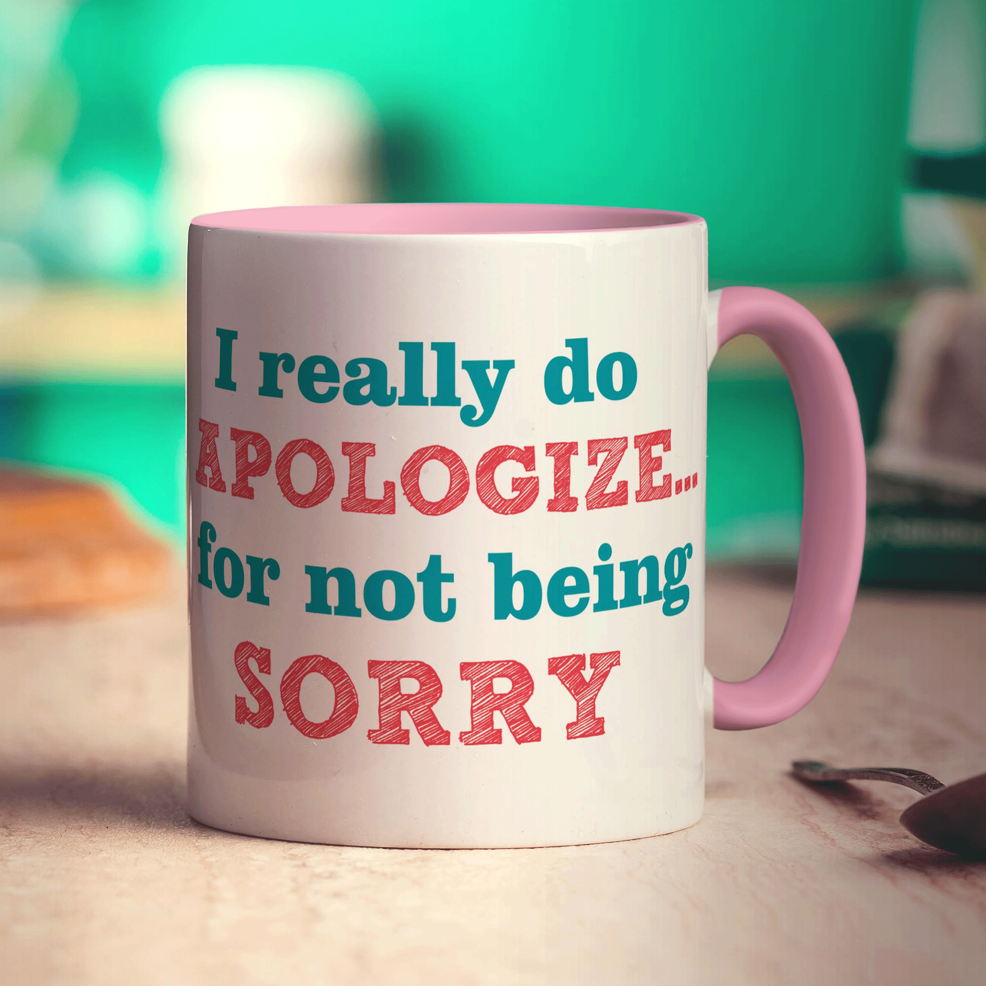 I Really Do Apologize For Not Being Sorry Mug - Standard 330ml (11oz) / Pink