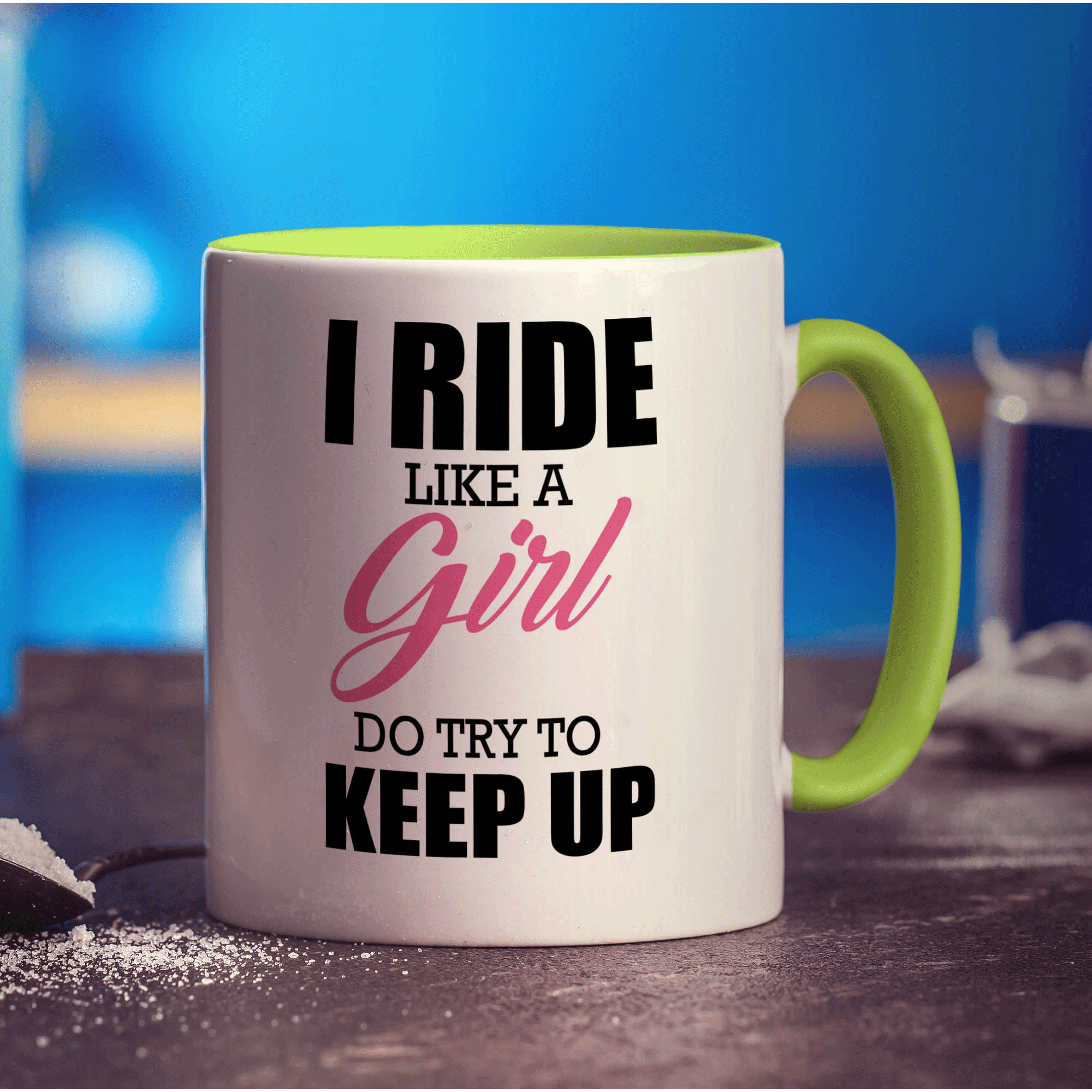 I Ride Like a Girl, Do Try To Keep Up Mug - Standard 330ml (11oz) / Green