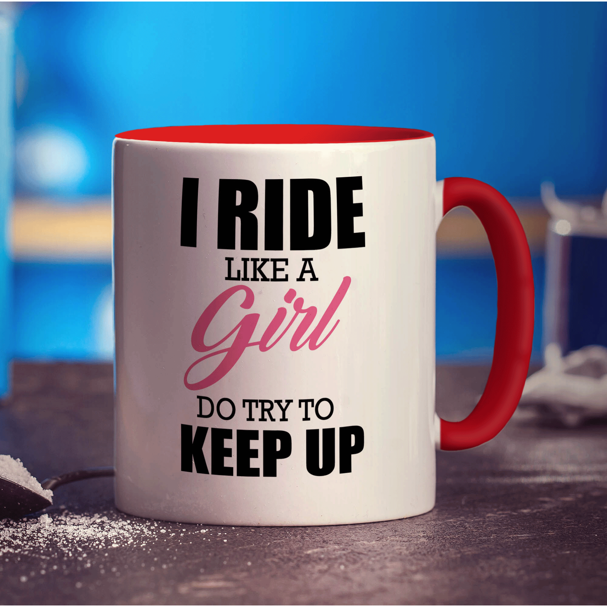 I Ride Like a Girl, Do Try To Keep Up Mug - Standard 330ml (11oz) / Red