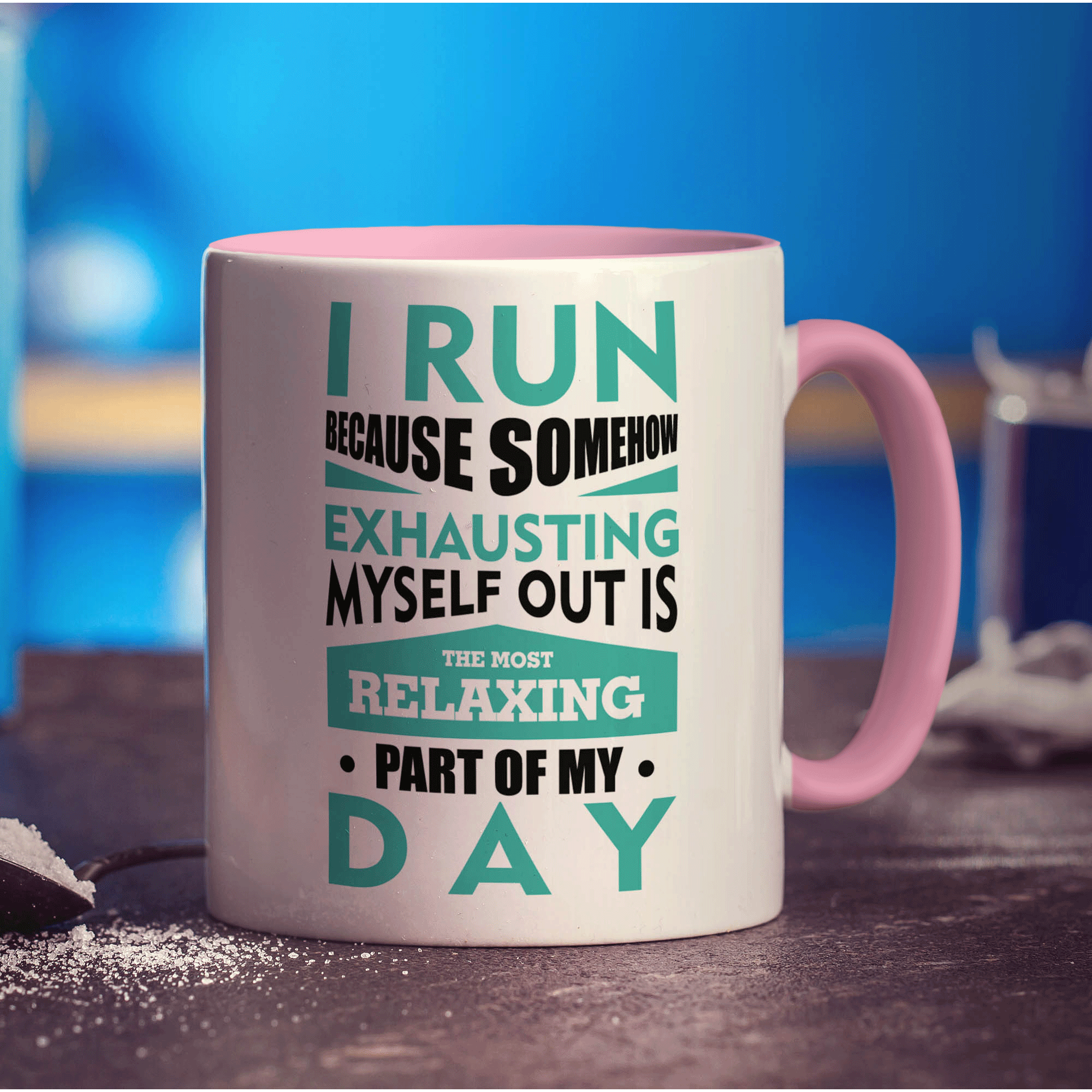 I Run Because Somehow Exhausting Myself Out is the Most Relaxing Part of My Day Mug - Standard 330ml (11oz) / Pink