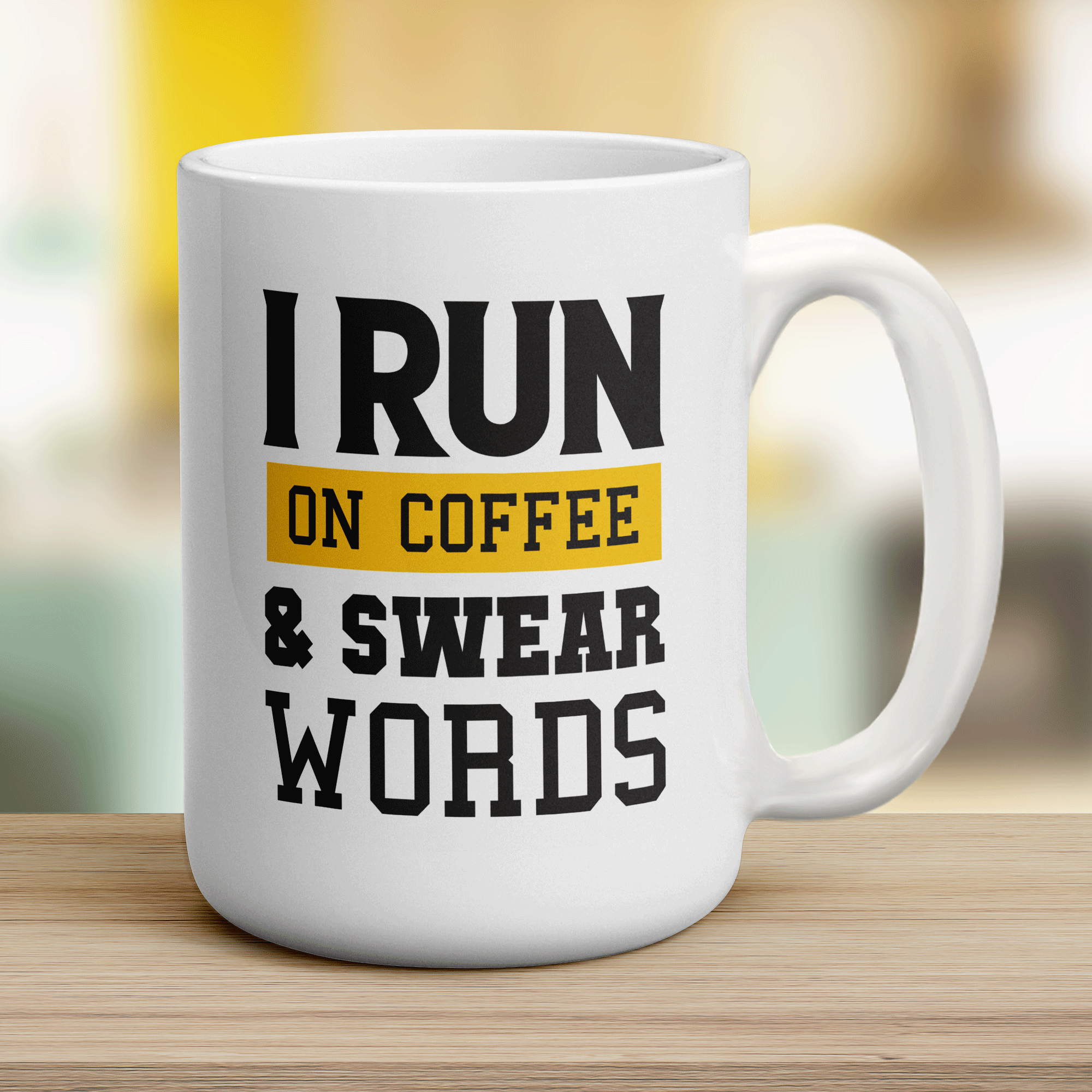 I Run on Coffee & Swear Words Mug