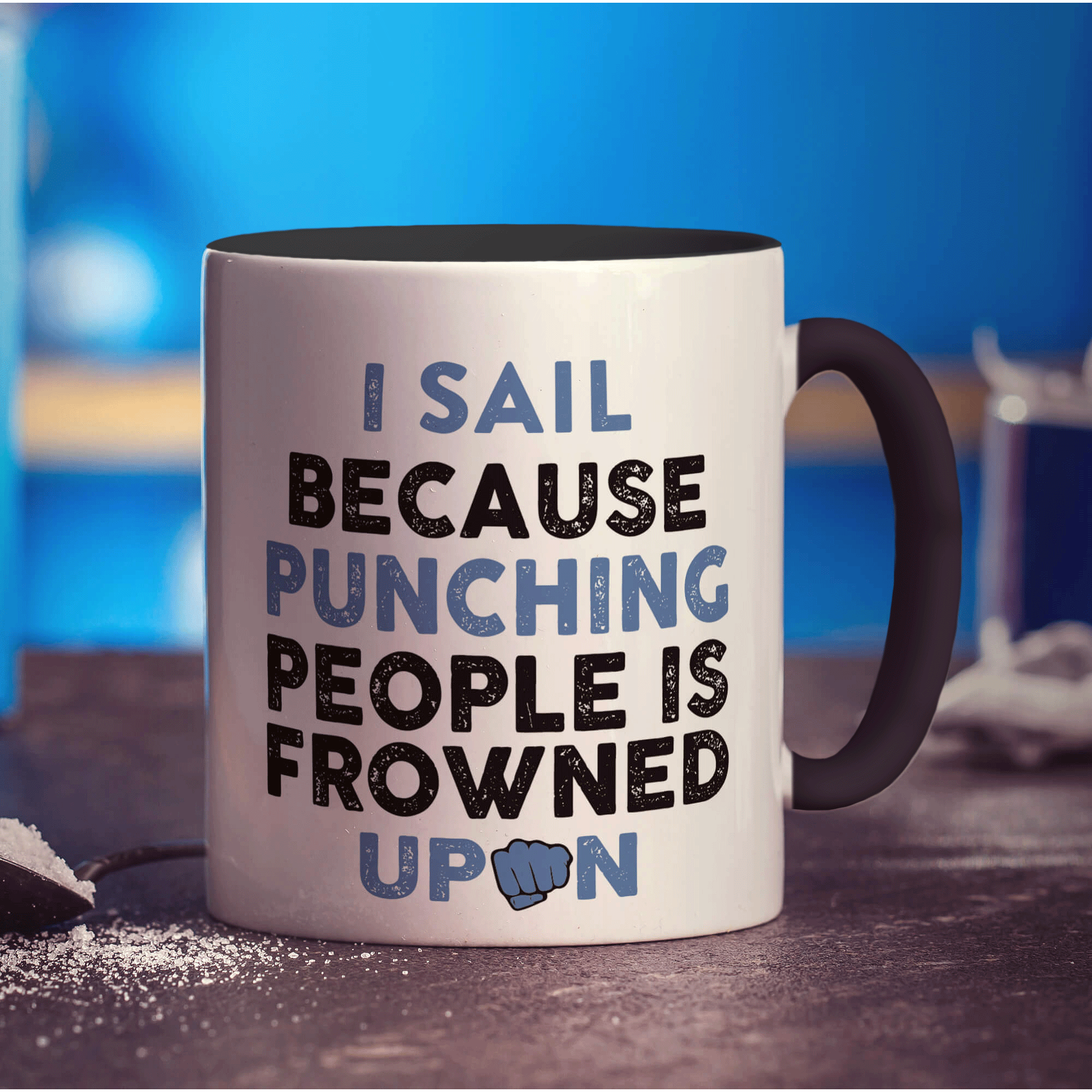 I Sail Because Punching People is Frowned Upon Mug - Standard 330ml (11oz) / Black