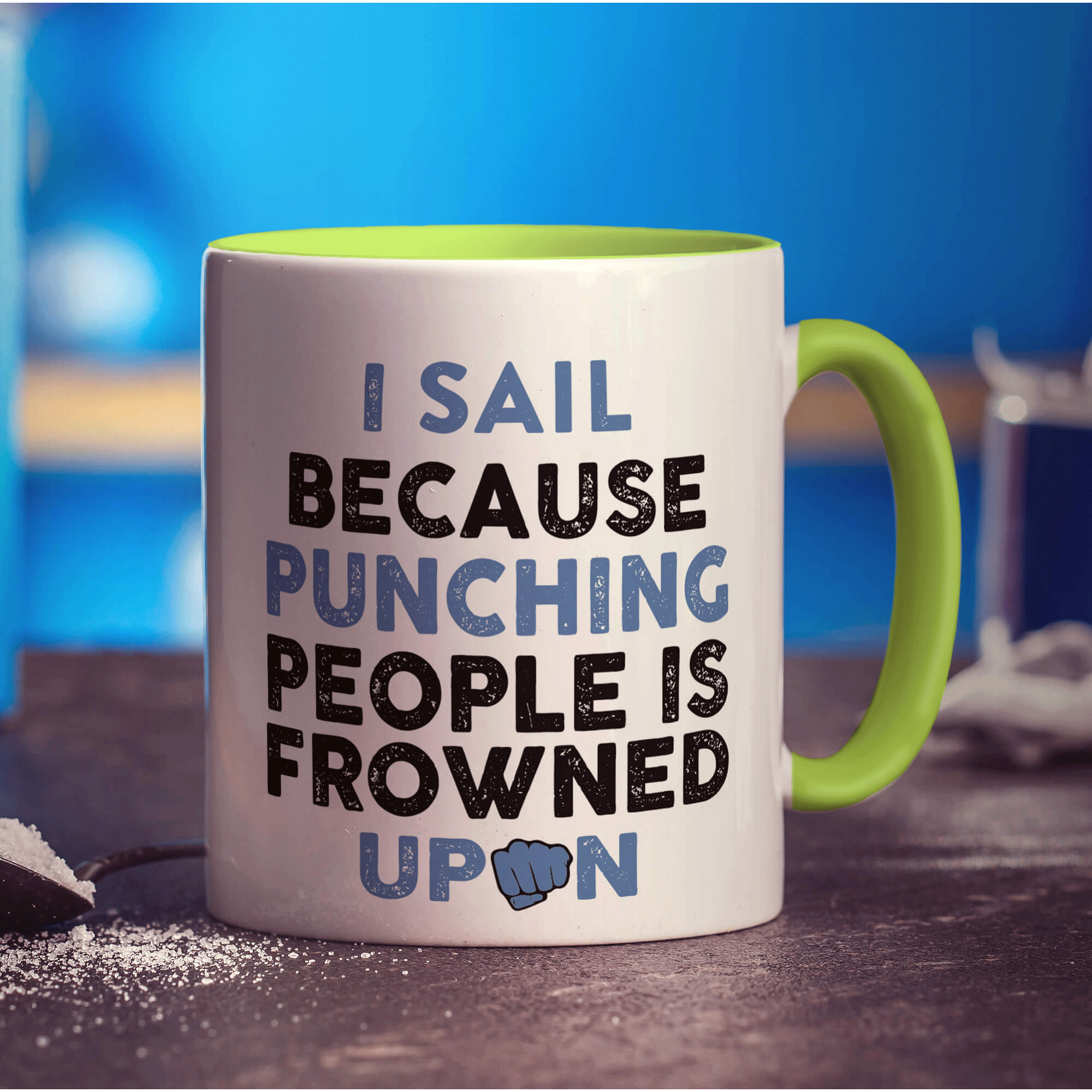 I Sail Because Punching People is Frowned Upon Mug - Standard 330ml (11oz) / Green