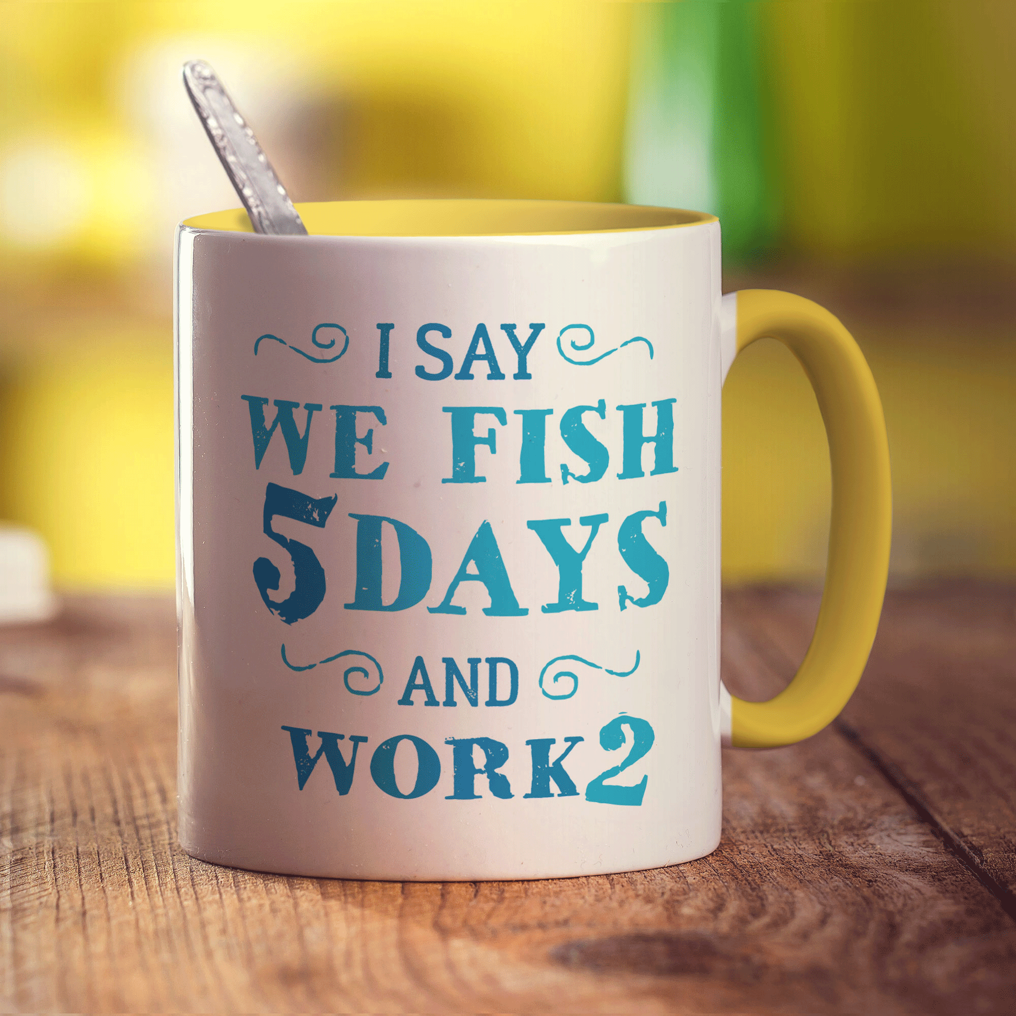 I Say We Fish 5 Days and Work 2 Mug - Standard 330ml (11oz) / Yellow