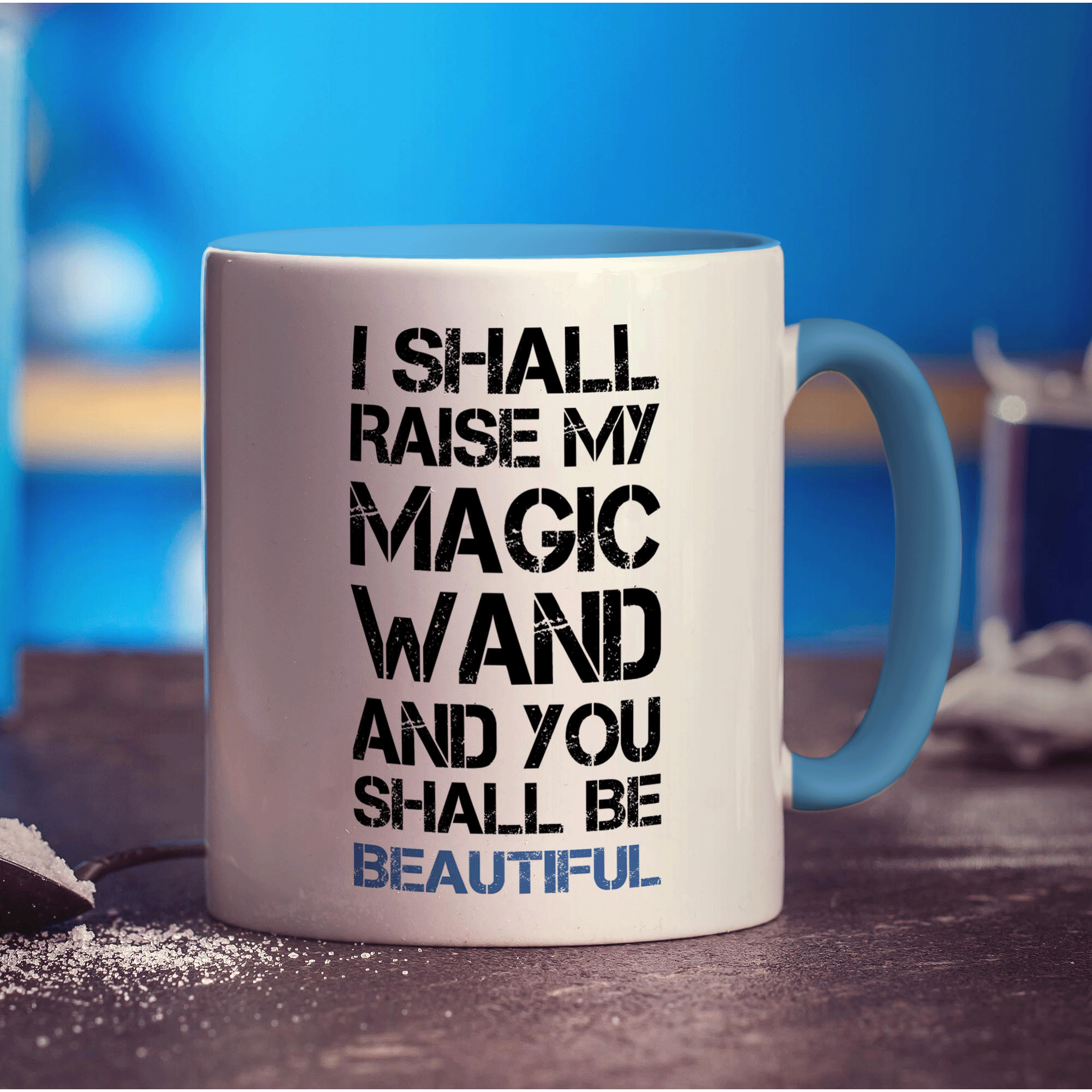 I Shall Raise My Magic Wand and You Shall Be Beautiful Mug - Standard 330ml (11oz) / Blue