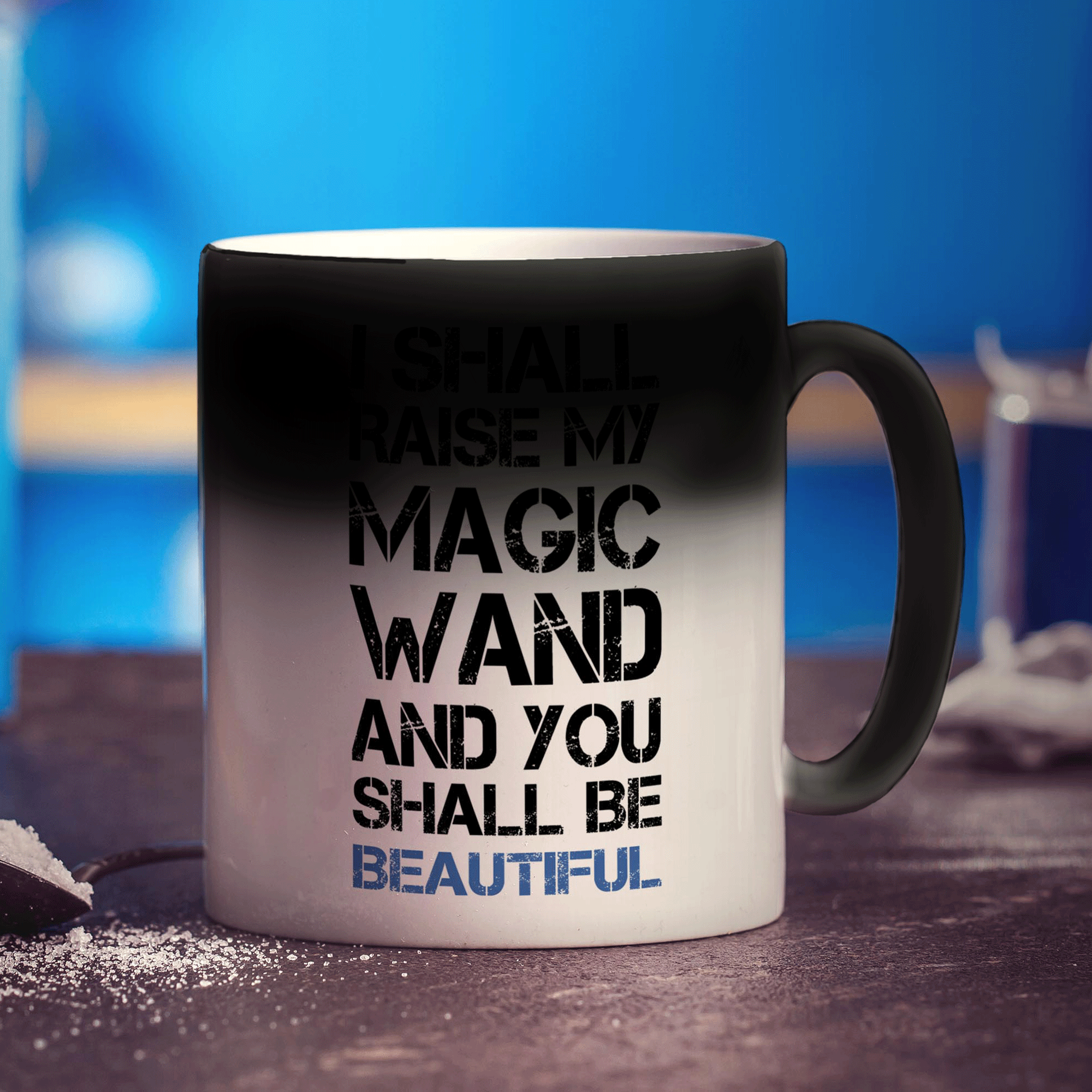 I Shall Raise My Magic Wand and You Shall Be Beautiful Mug - Standard 330ml (11oz) / Magic Mug