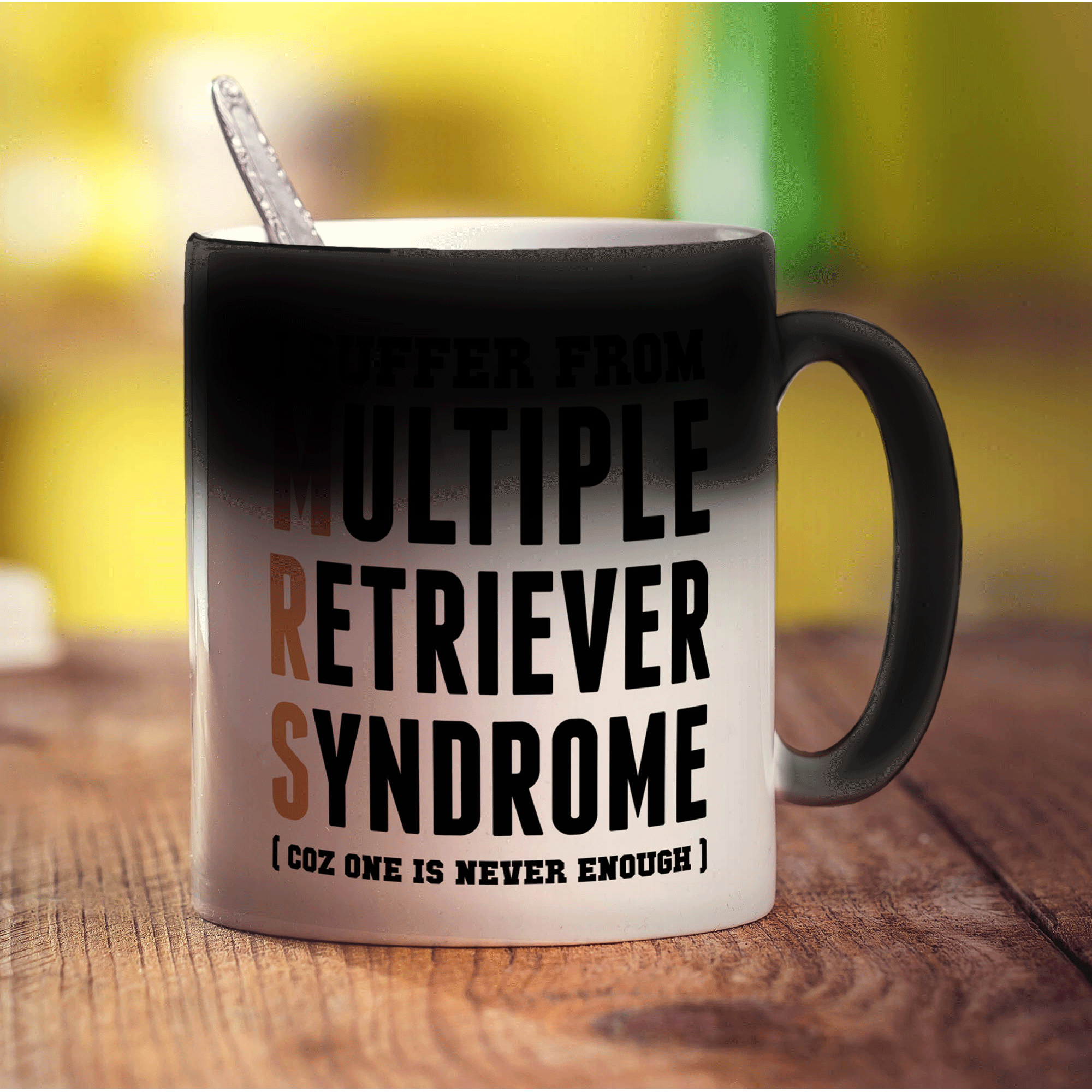 I Suffer From Multiple Retriever Syndrome (Coz One Is Never Enough) Mug - Standard 330ml (11oz) / Magic Mug