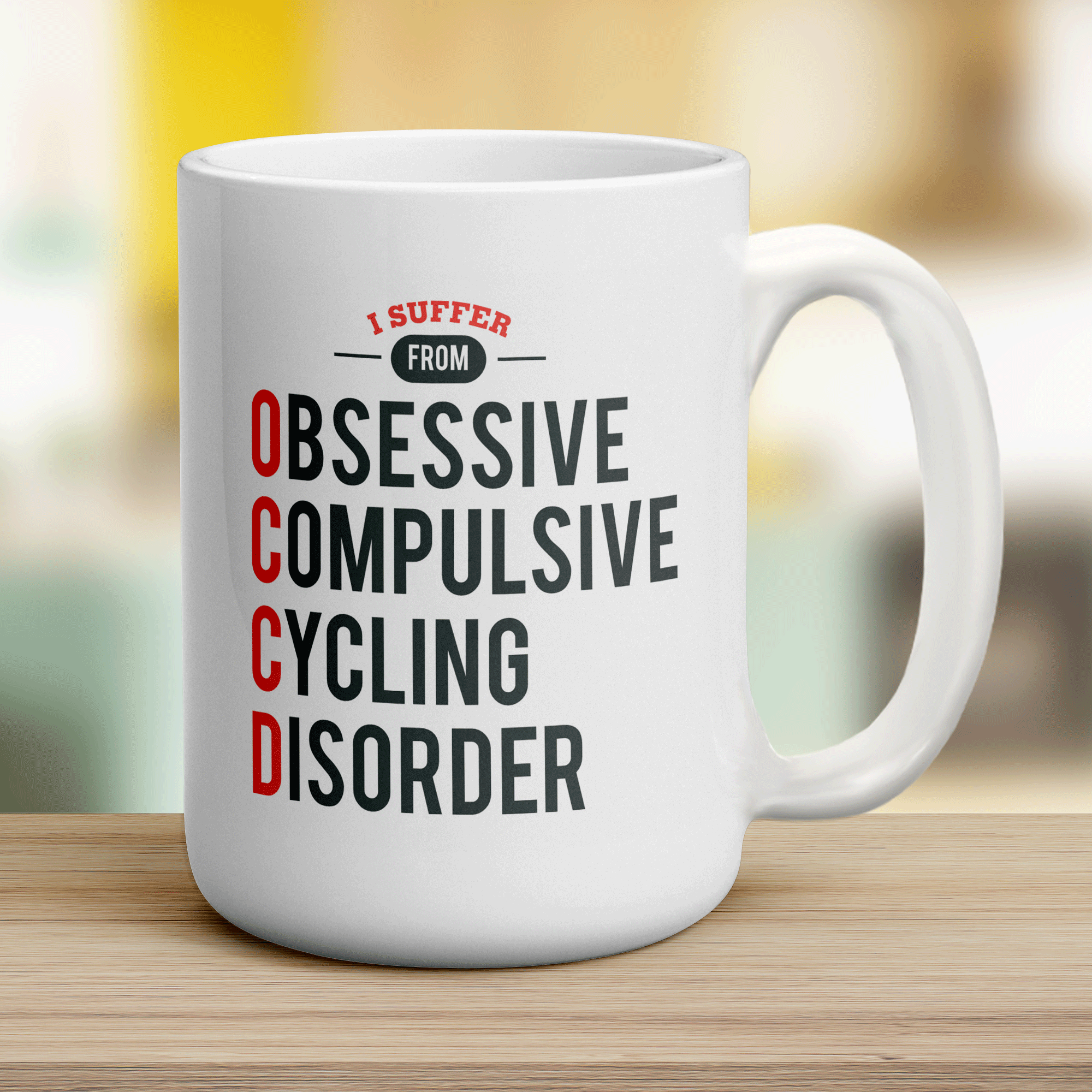 I Suffer From Obsessive, Compulsive Cycling Disorder Mug - Jumbo 440ml (15oz) / White