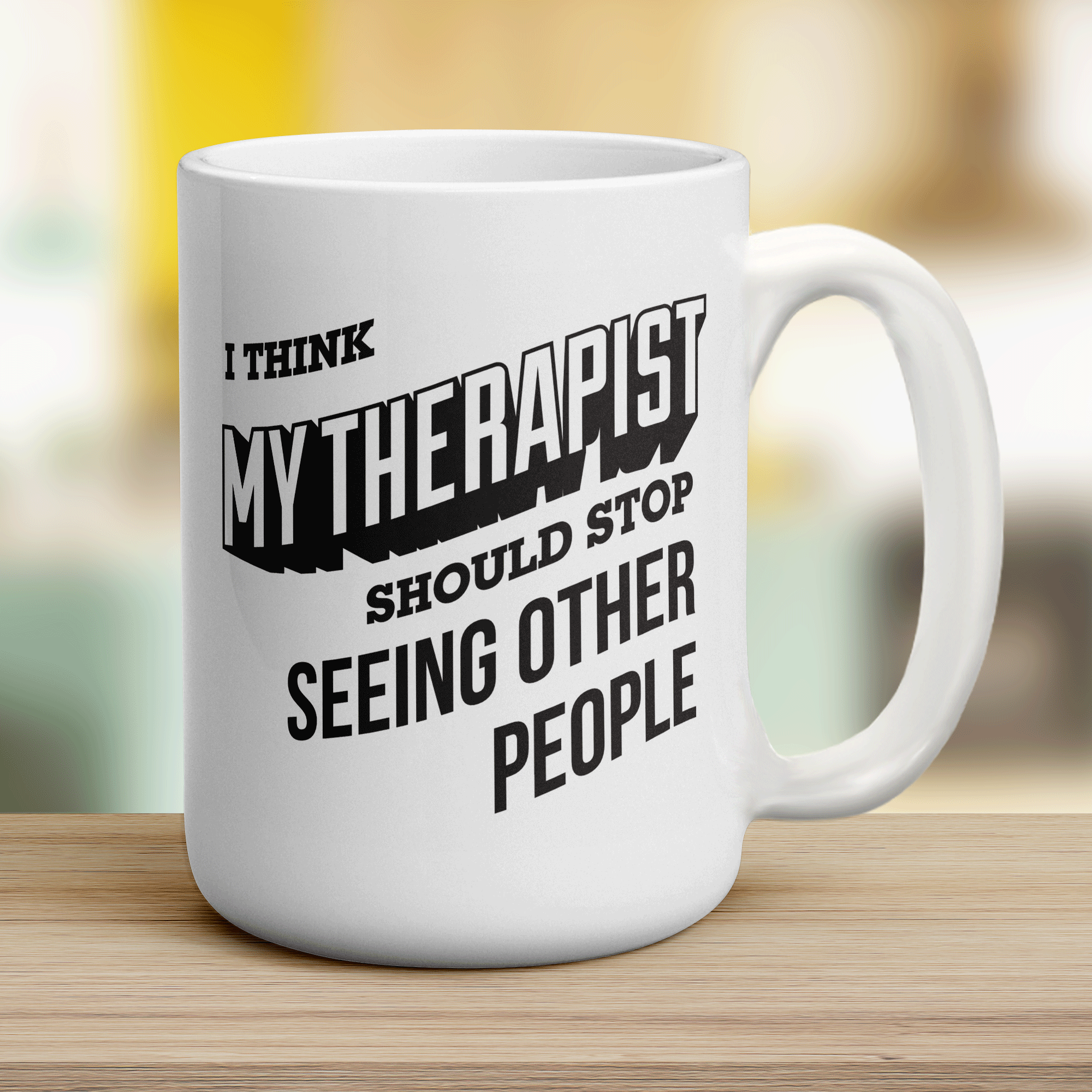 I Think My Therapist Should Stop Seeing Other People Mug - Jumbo 440ml (15oz) / White