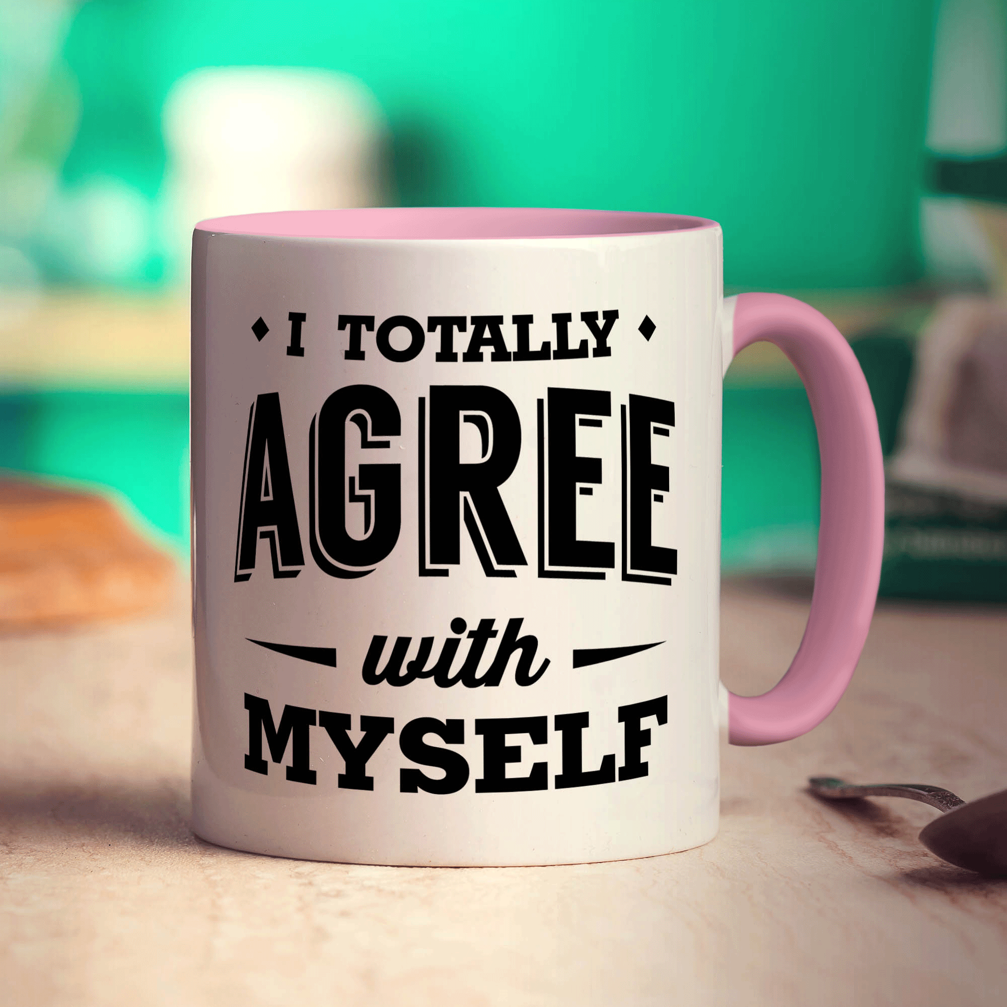 I Totally Agree with Myself Mug