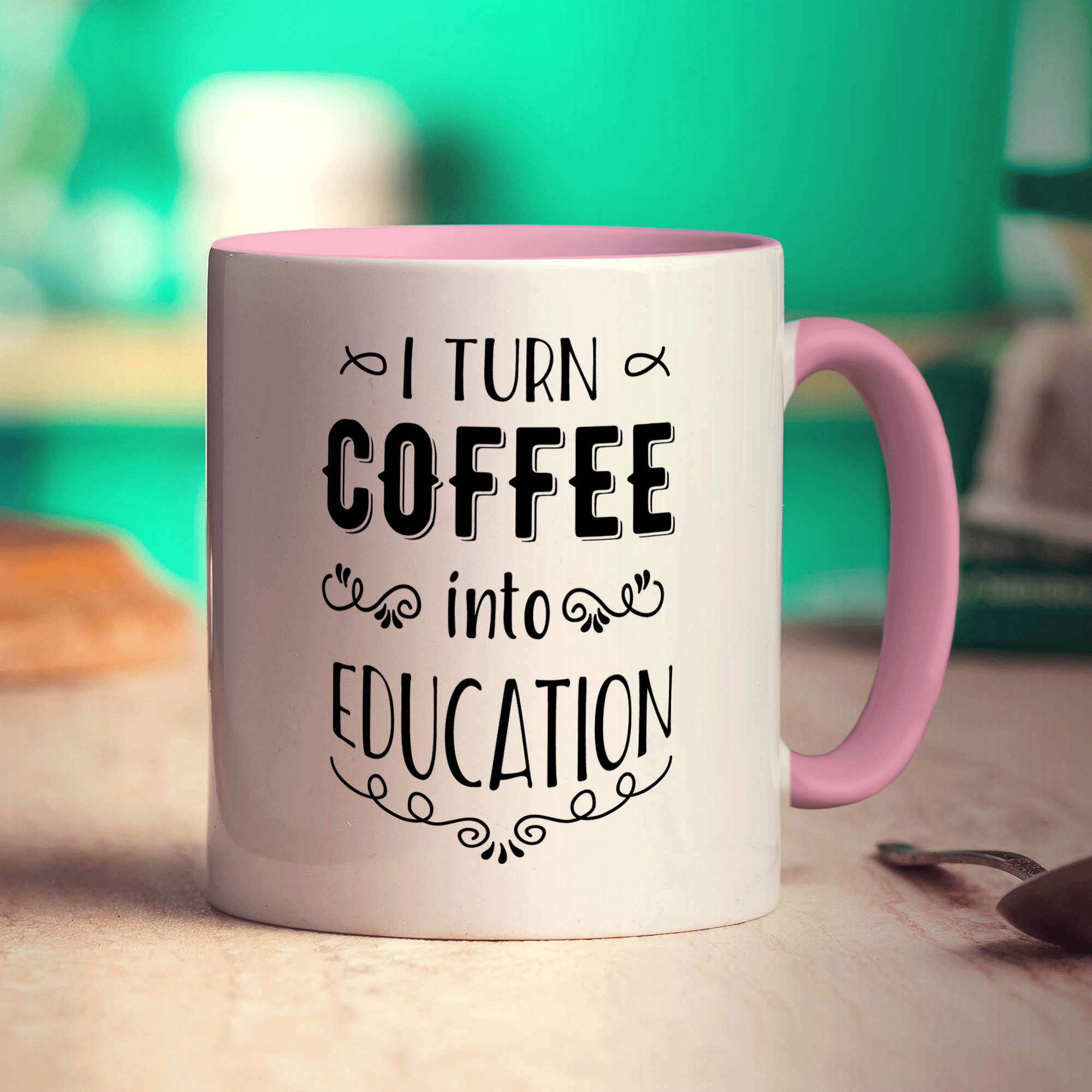 I Turn Coffee into Education Mug