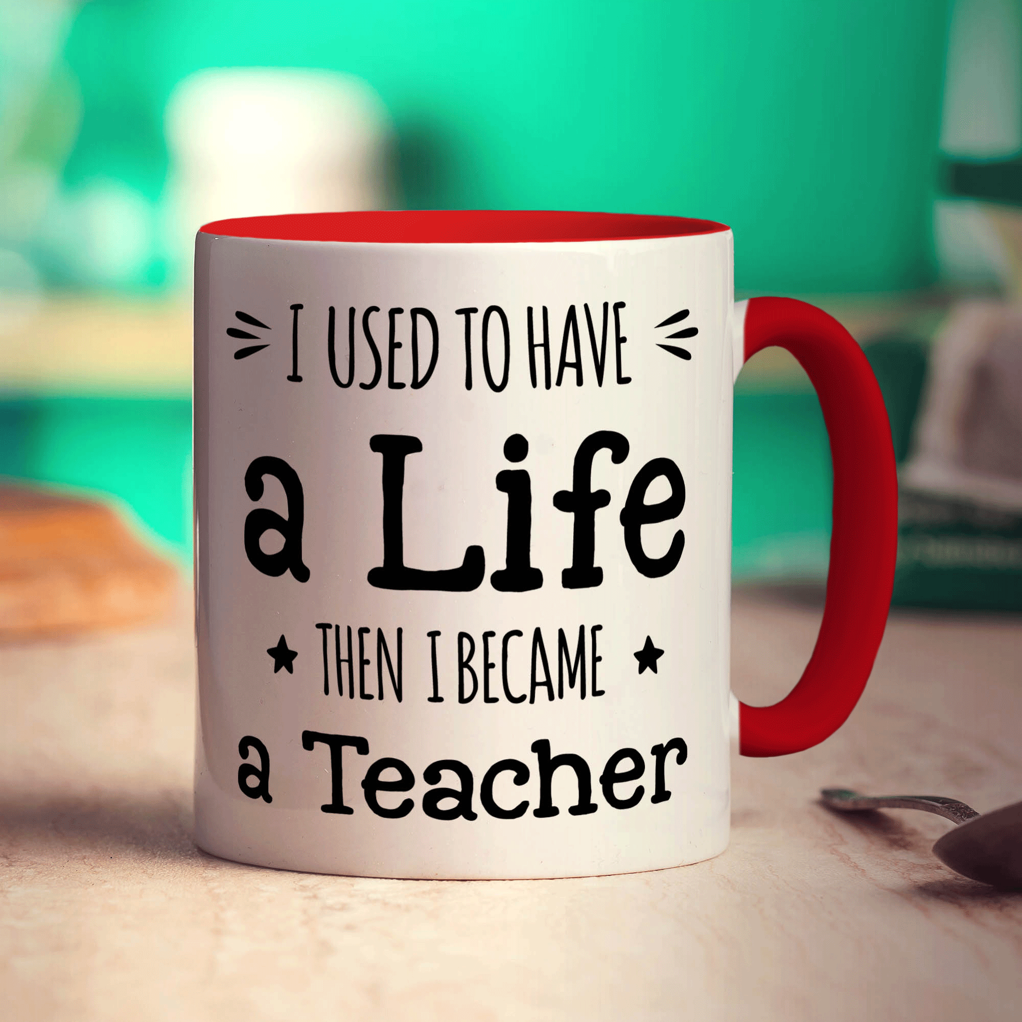 I Used To Have a Life Then I Became a Teacher Mug - Standard 330ml (11oz) / Red