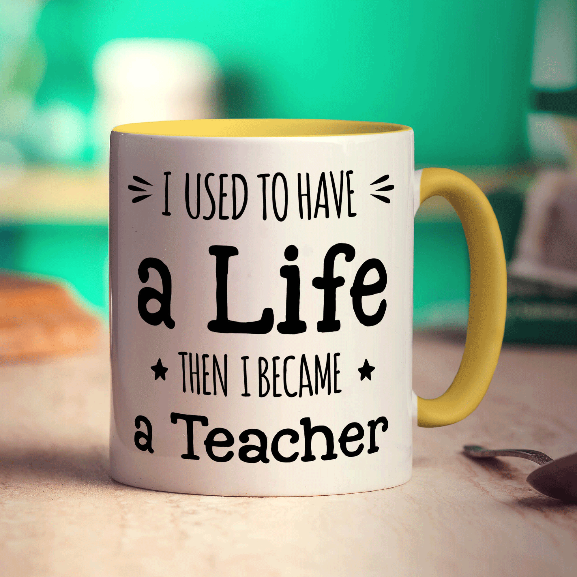 I Used To Have a Life Then I Became a Teacher Mug - Standard 330ml (11oz) / Yellow