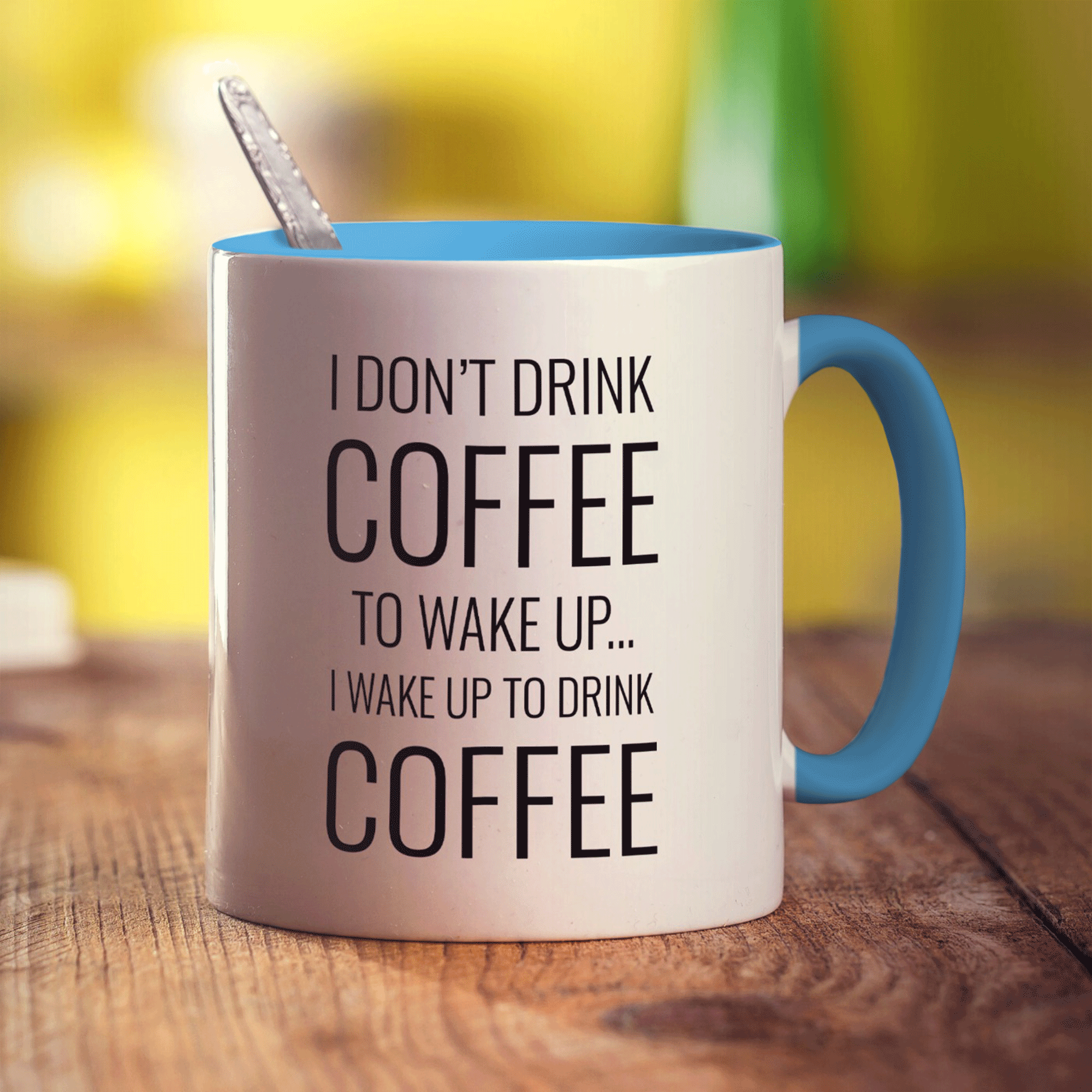 I Wake up to Drink Coffee Mug