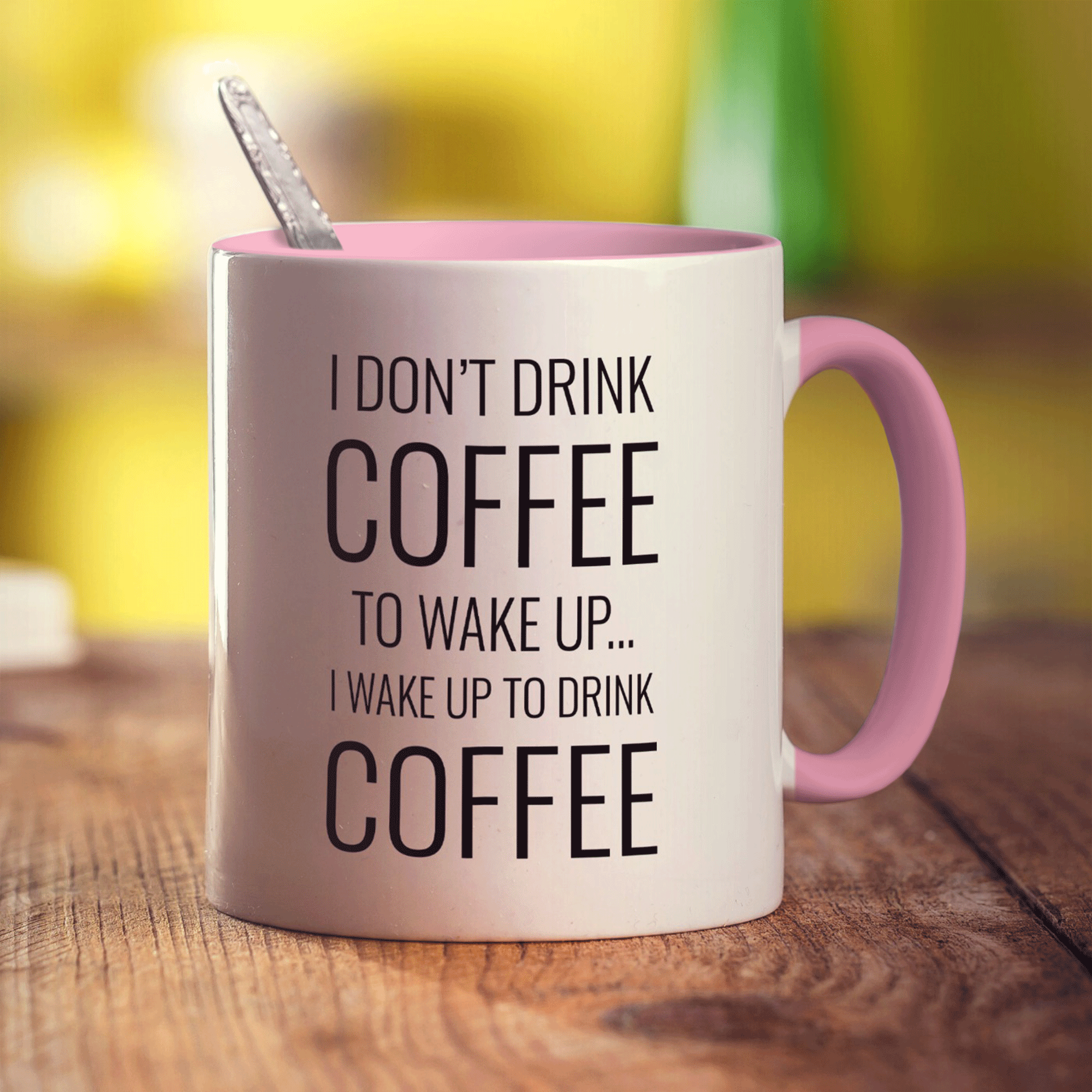 I Wake up to Drink Coffee Mug