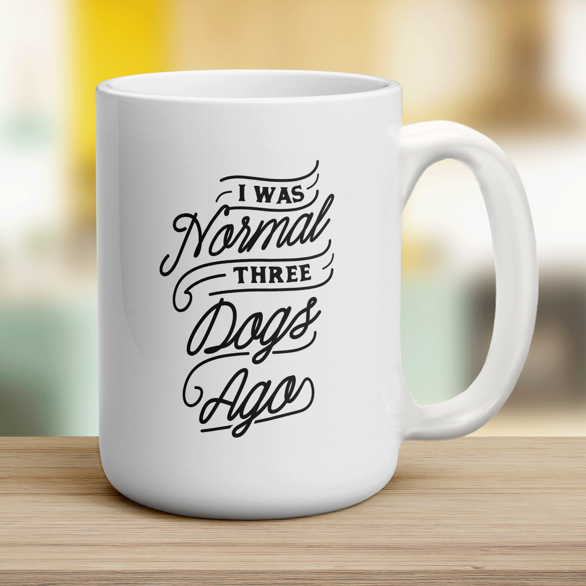 I Was Normal Three Dogs Ago Mug