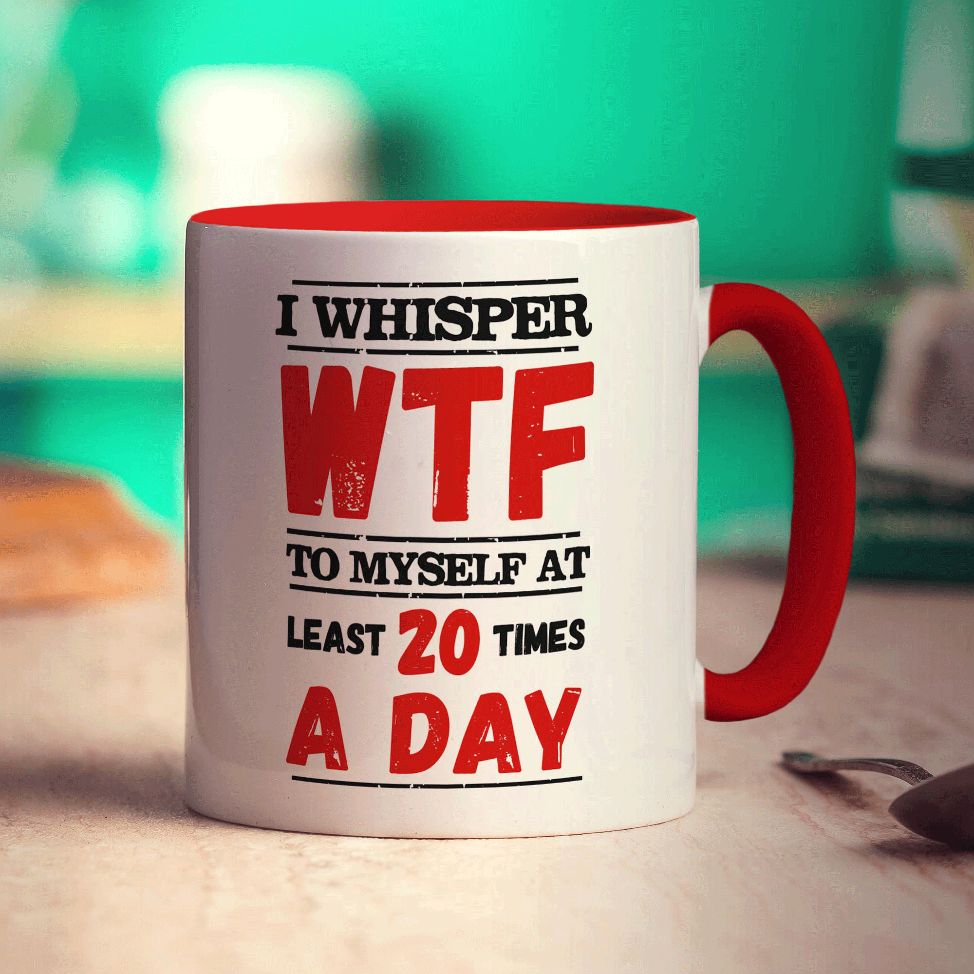 I Whisper WTF to Myself At Least 20 Times A Day Mug - Standard 330ml (11oz) / Red