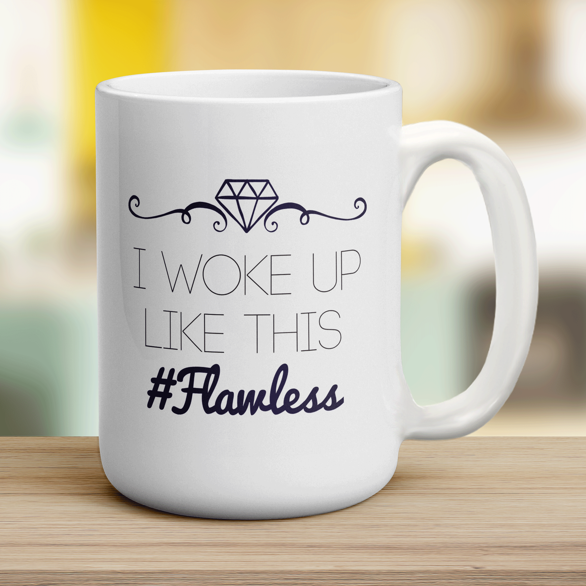 I Woke Up Like This Mug