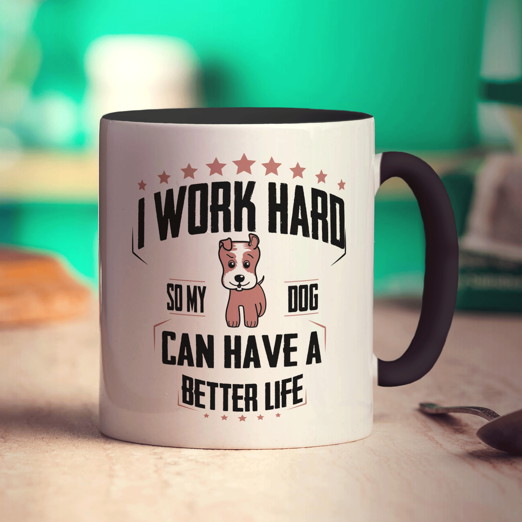 I Work Hard So My Dog Can Have A Better Life Mug - Standard 330ml (11oz) / Black
