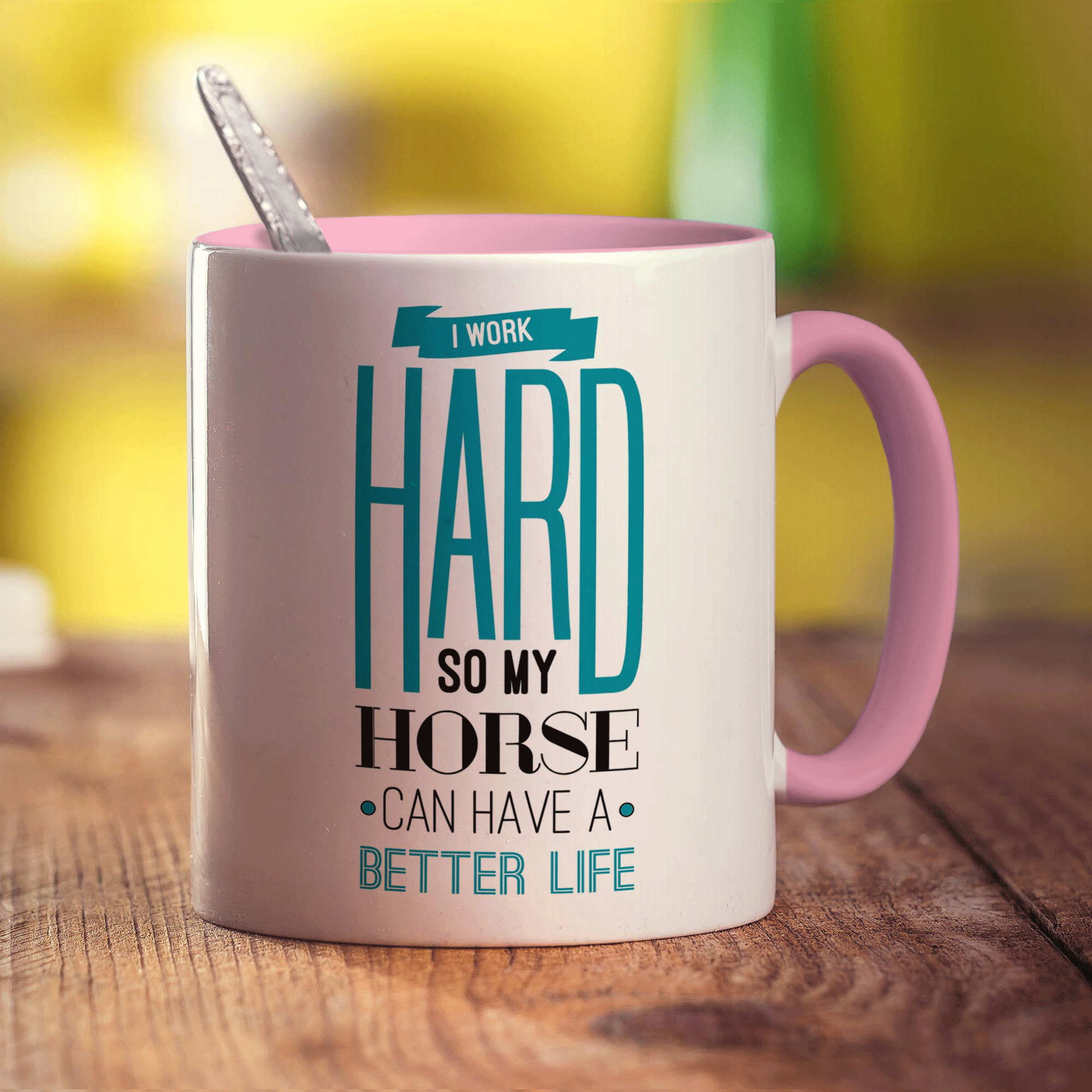 I Work Hard So My Horse Can Have A Better Life Mug - Standard 330ml (11oz) / Pink