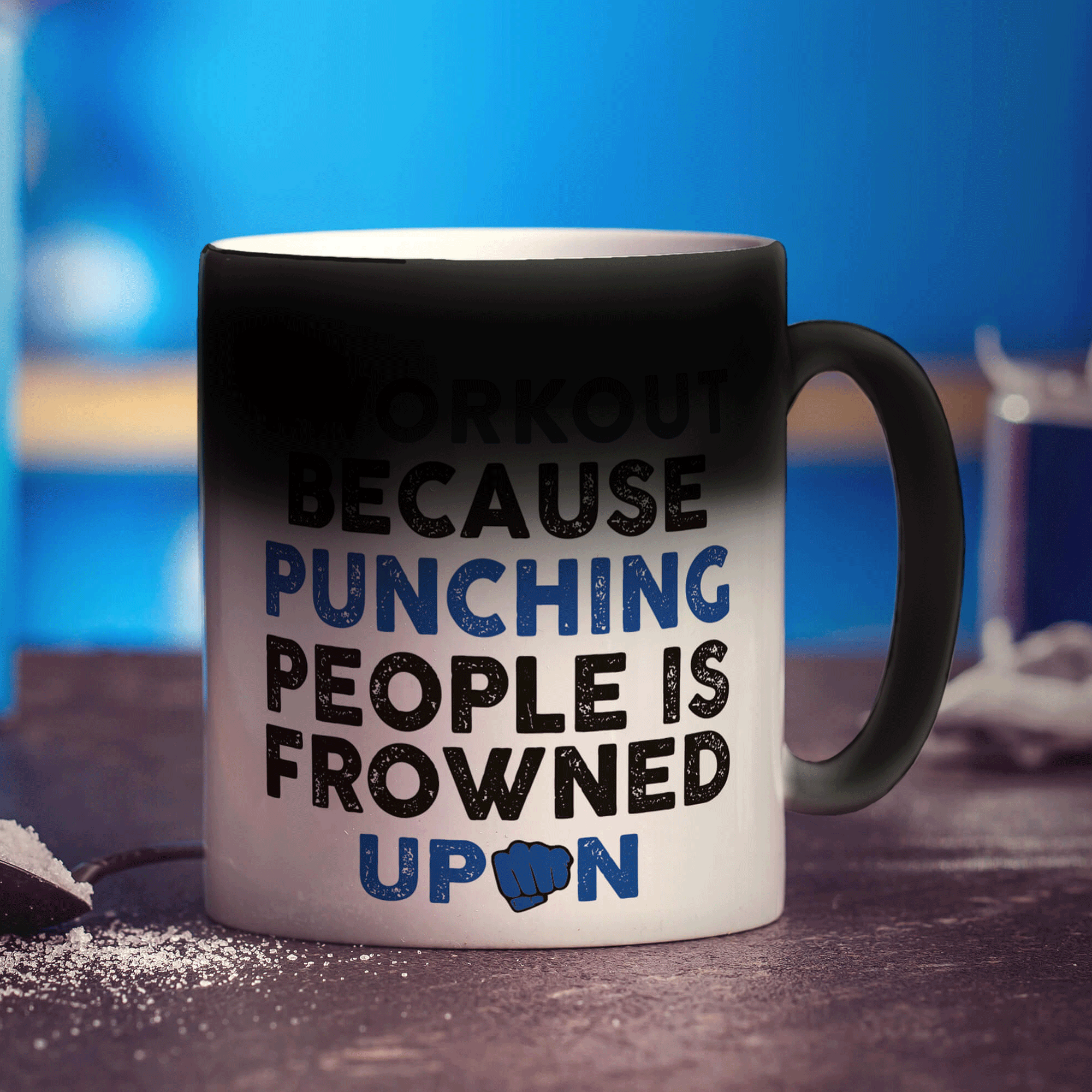 I Workout Because Punching People is Frowned Upon Mug - Standard 330ml (11oz) / Magic Mug