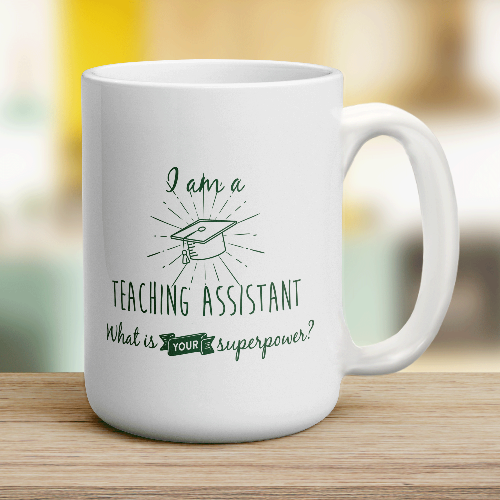 I'm a Teaching Assistant! What is your Superpower? - Jumbo 440ml (15oz) / White