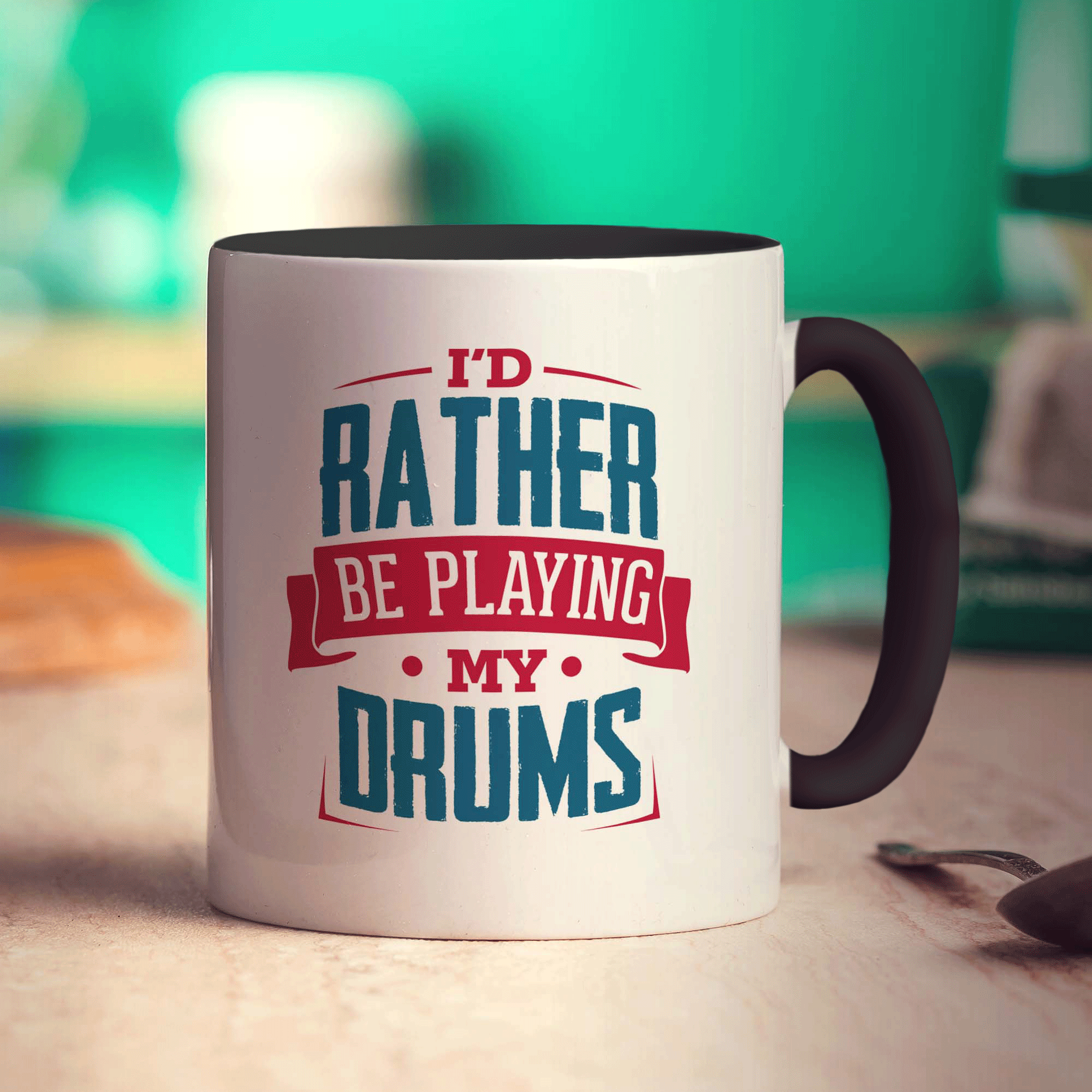 I'd Rather Be Playing My Drums Mug