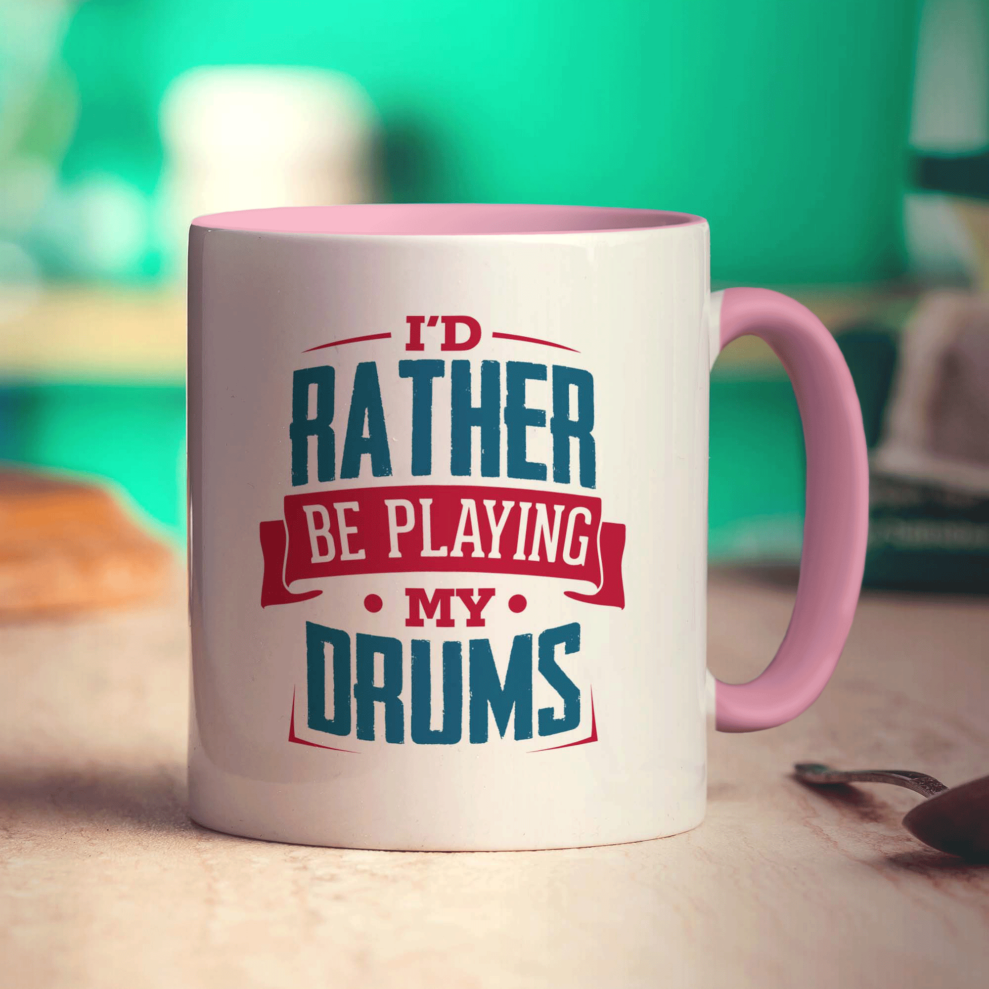I'd Rather Be Playing My Drums Mug