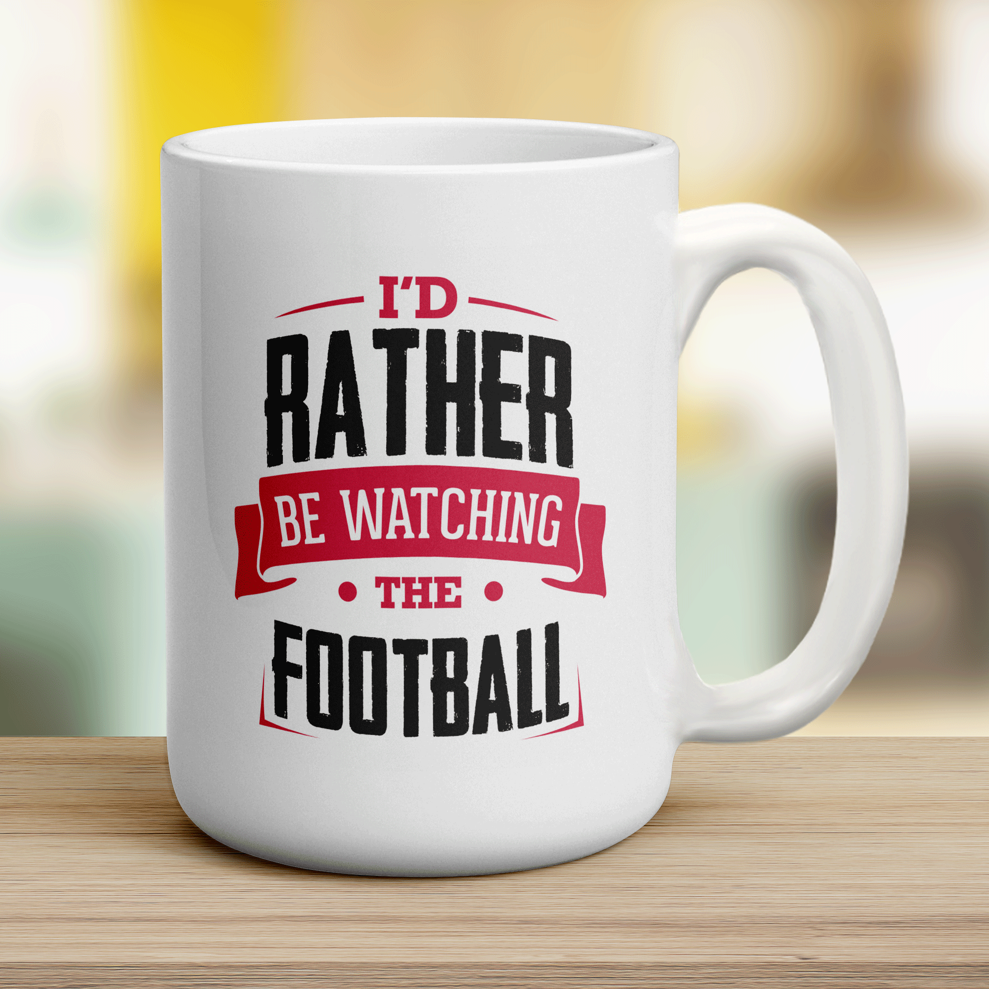 I'd Rather Be Watching The Football Mug