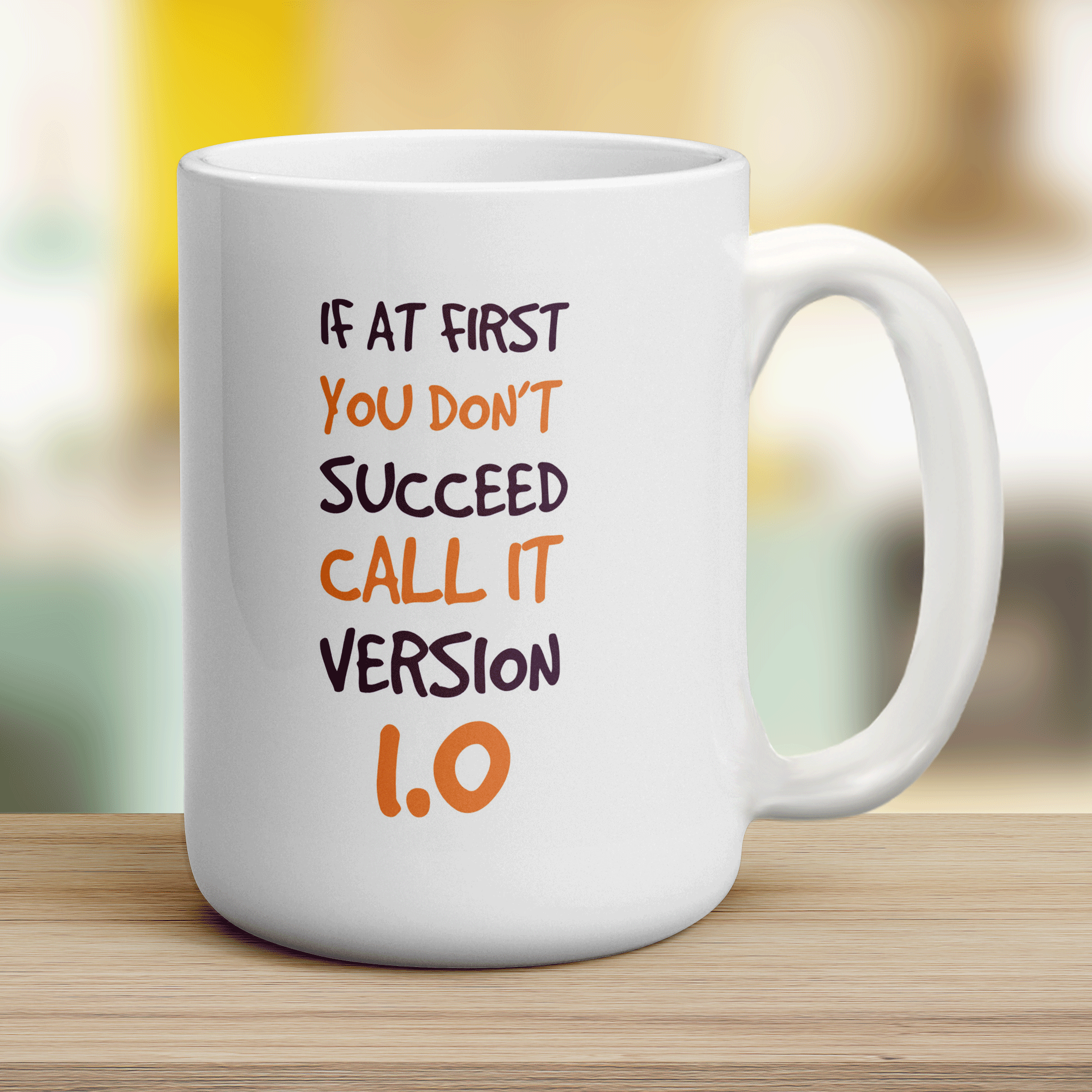 If At First You Don't Succeed Call It Version 1.0 Mug - Jumbo 440ml (15oz) / White