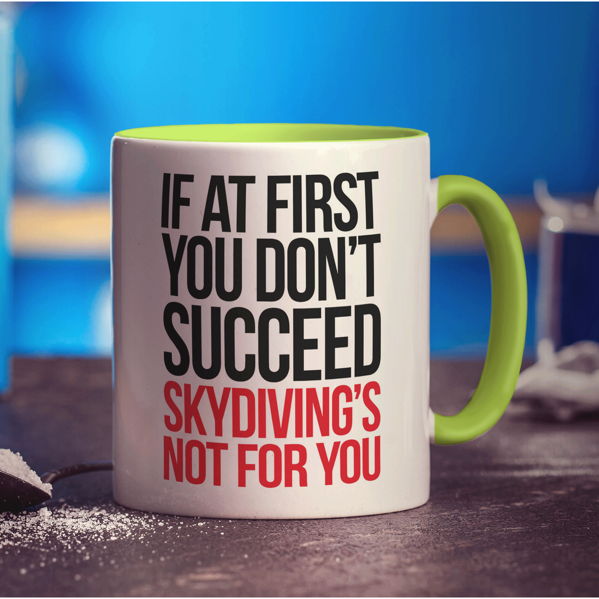 If at First You Don't Succeed Skydiving's Not For You Mug - Standard 330ml (11oz) / Green
