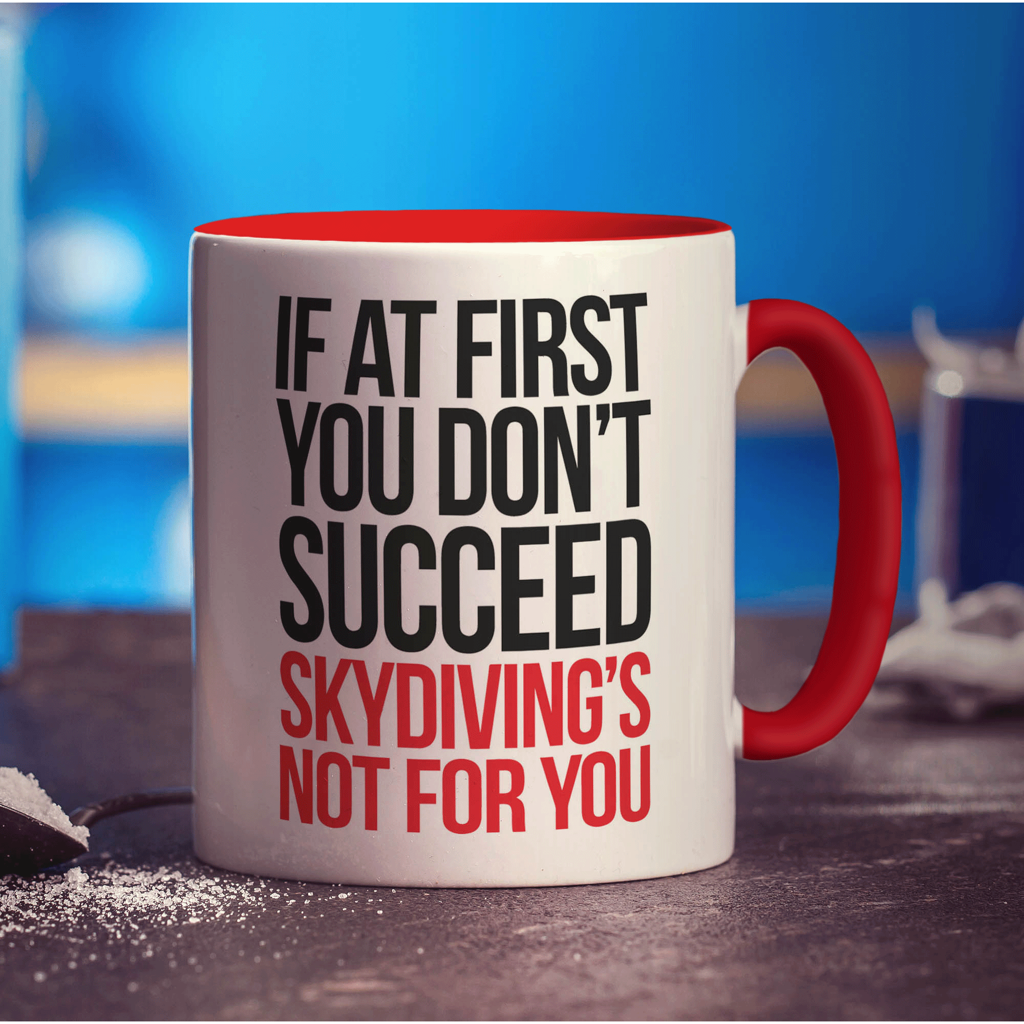 If at First You Don't Succeed Skydiving's Not For You Mug - Standard 330ml (11oz) / Red