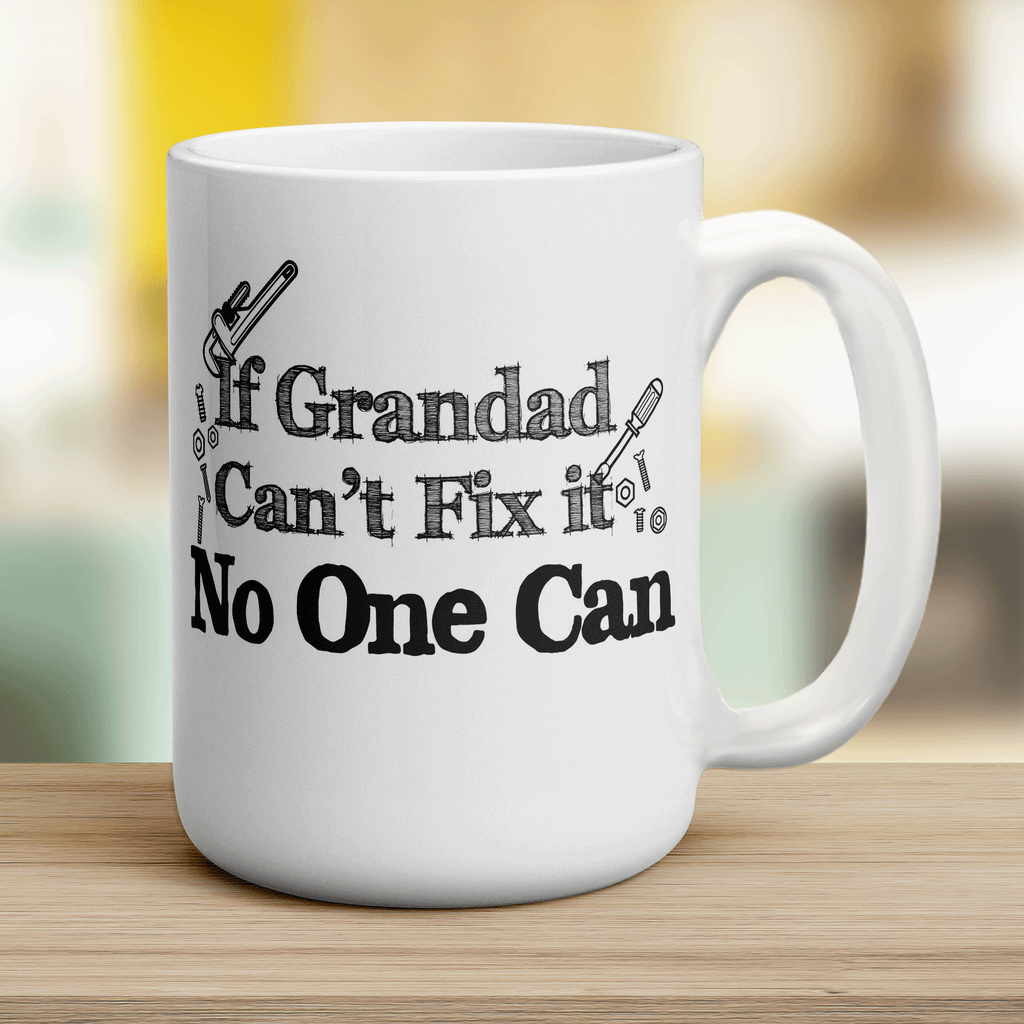 If Grandad Can't Fix it No One Can Mug - Jumbo 440ml (15oz) / White