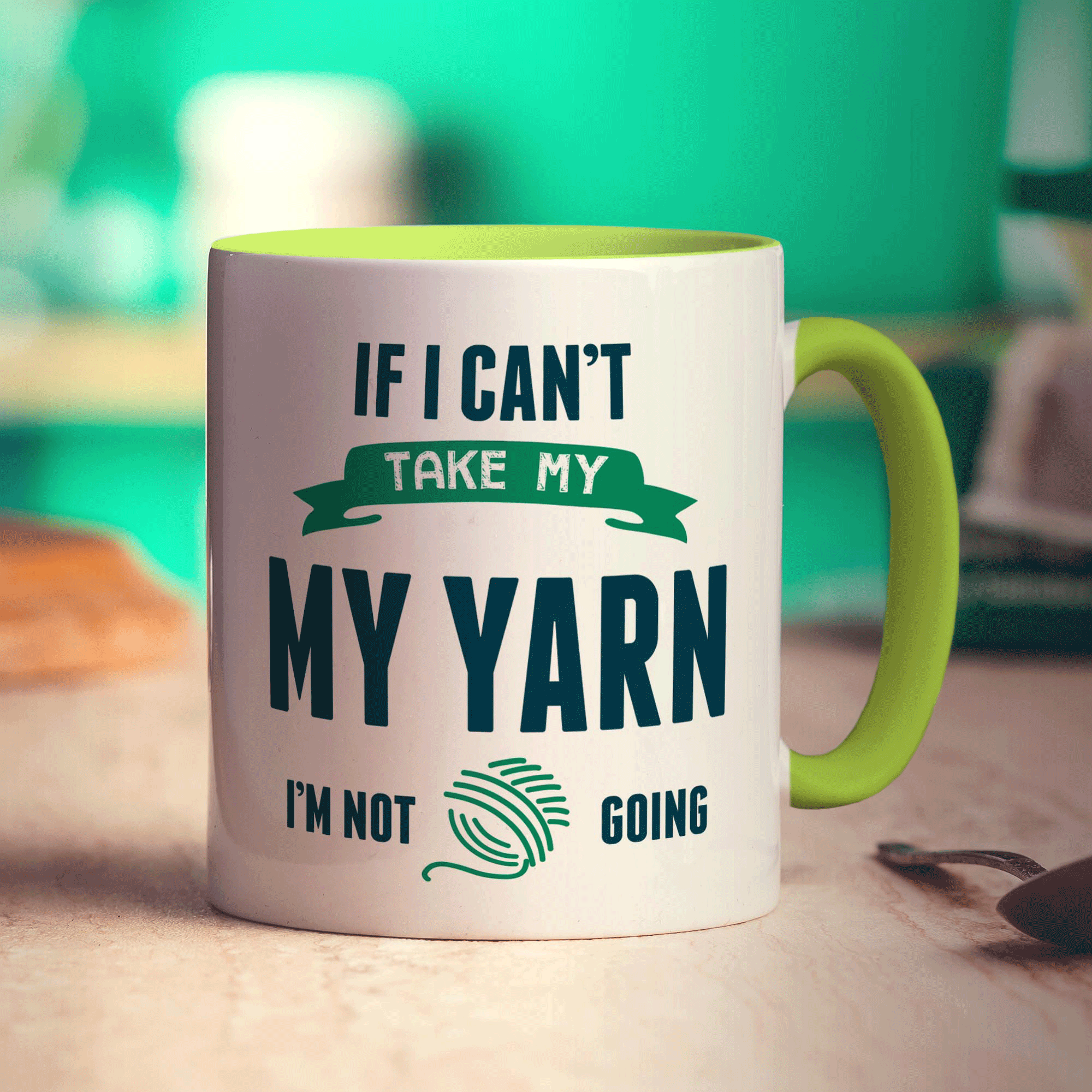 If I Can't Take My Yarn I'm Not Going Mug - Standard 330ml (11oz) / Green