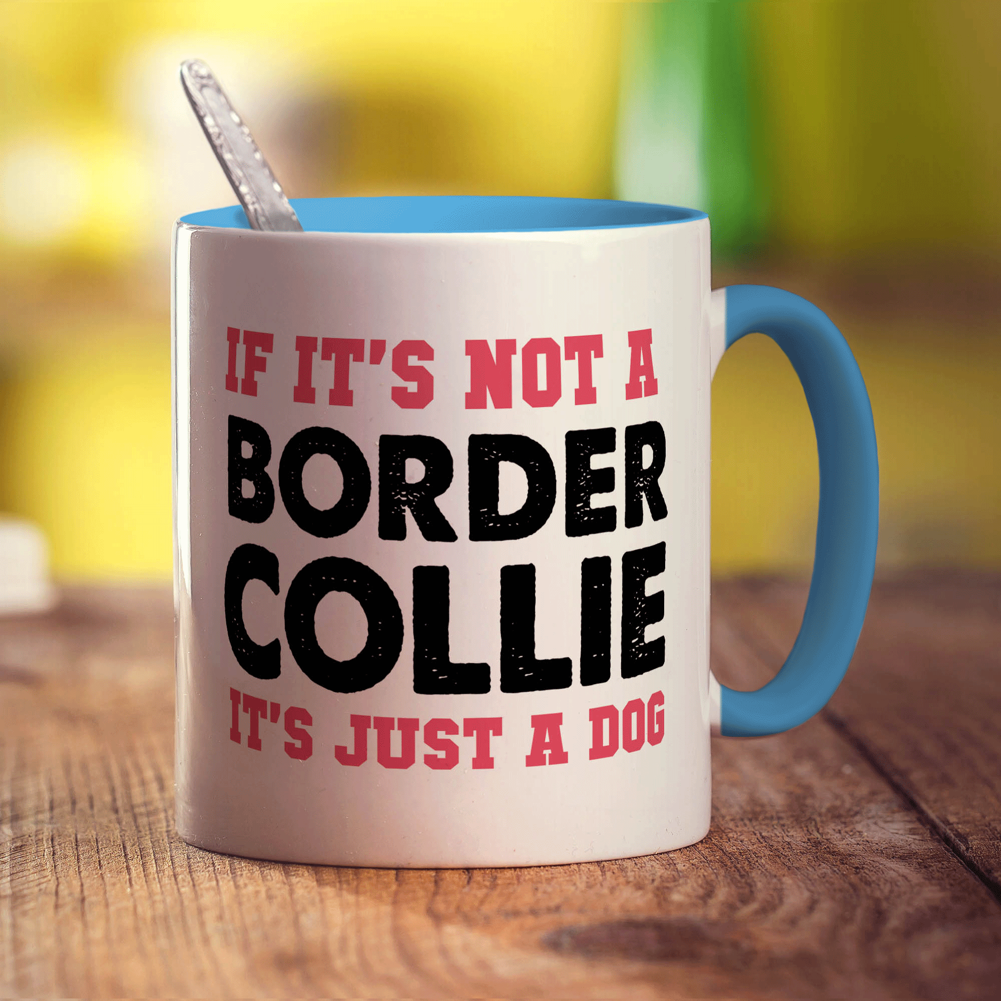 If It's Not a Border Collie, It's Just a Dog  Mug - Standard 330ml (11oz) / Blue